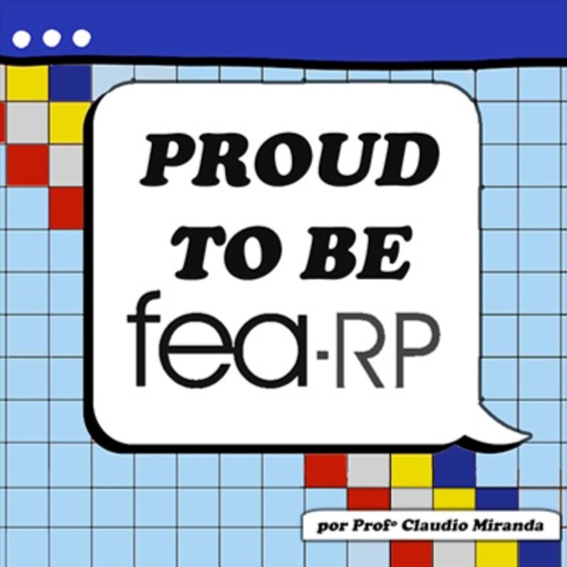 Proud to be FEARP - Podcasts