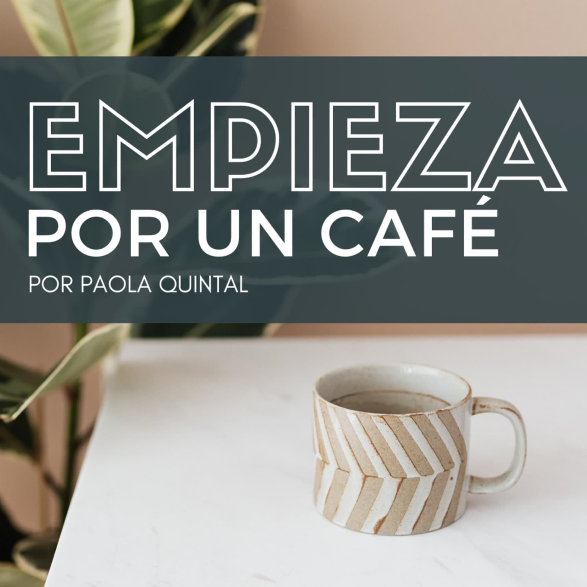 Empieza por un café - Podcasts