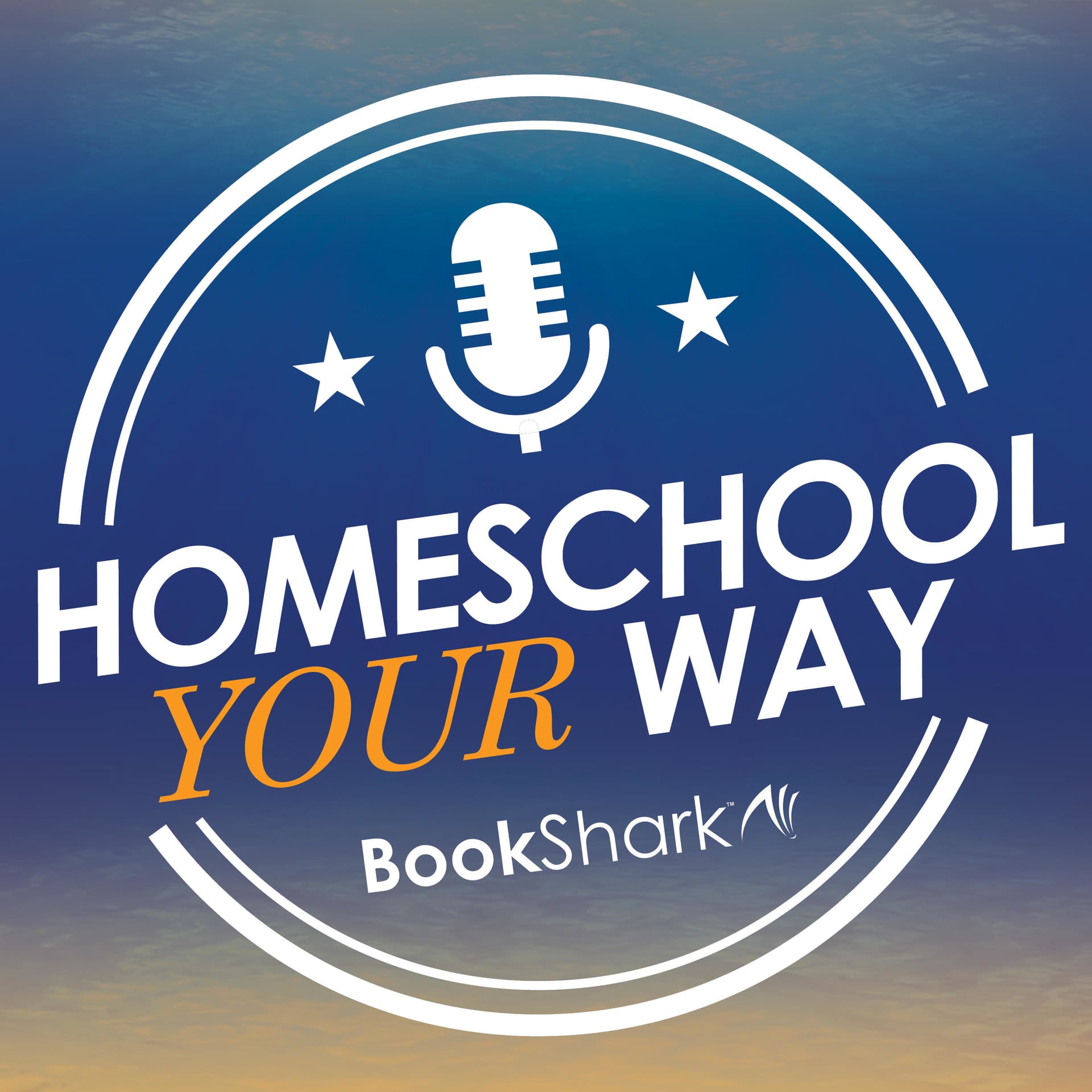 Homeschool Your Way - Podcasts