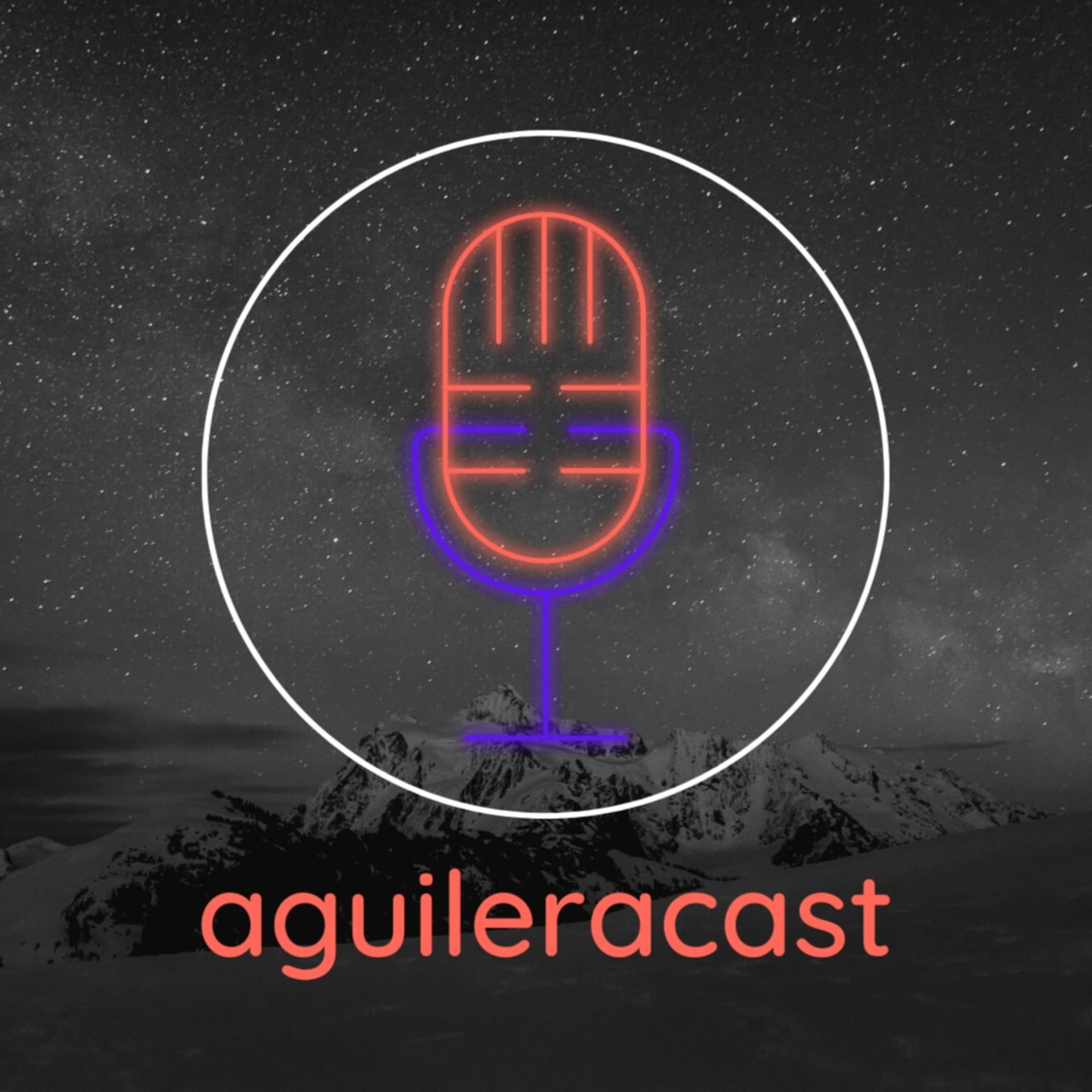 AguileraCast - Podcasts
