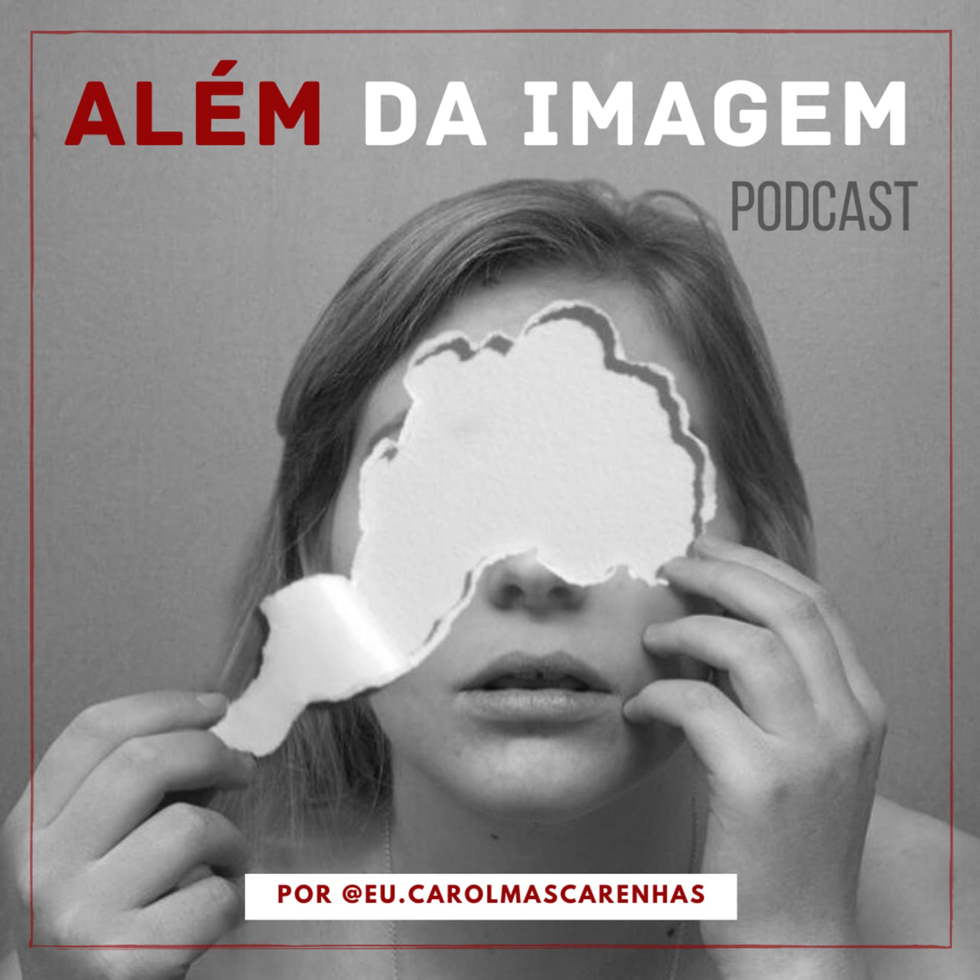 ALÉM DA IMAGEM - Podcasts