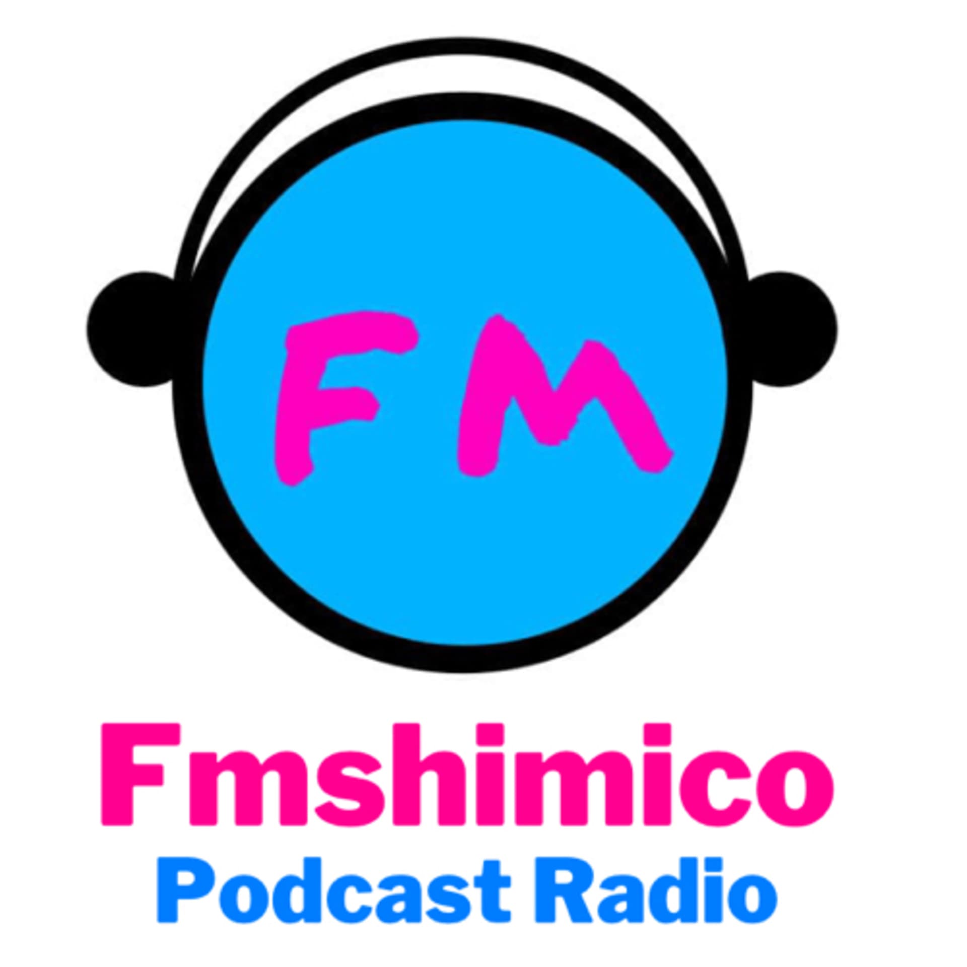 Fmshimico Podcast Radio - ポッドキャスト