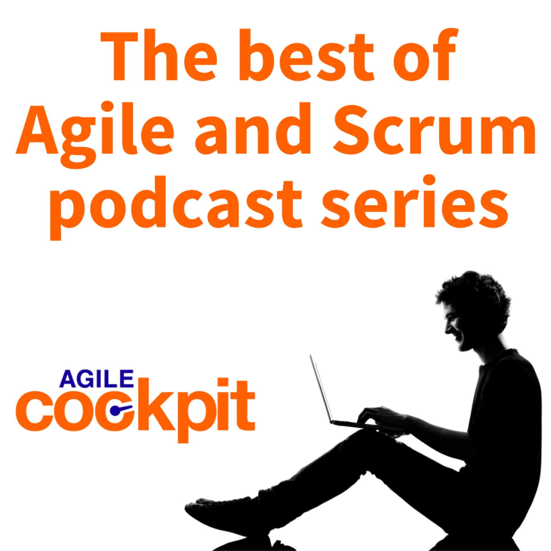 The Best of Agile and Scrum Podcast - Podcasts