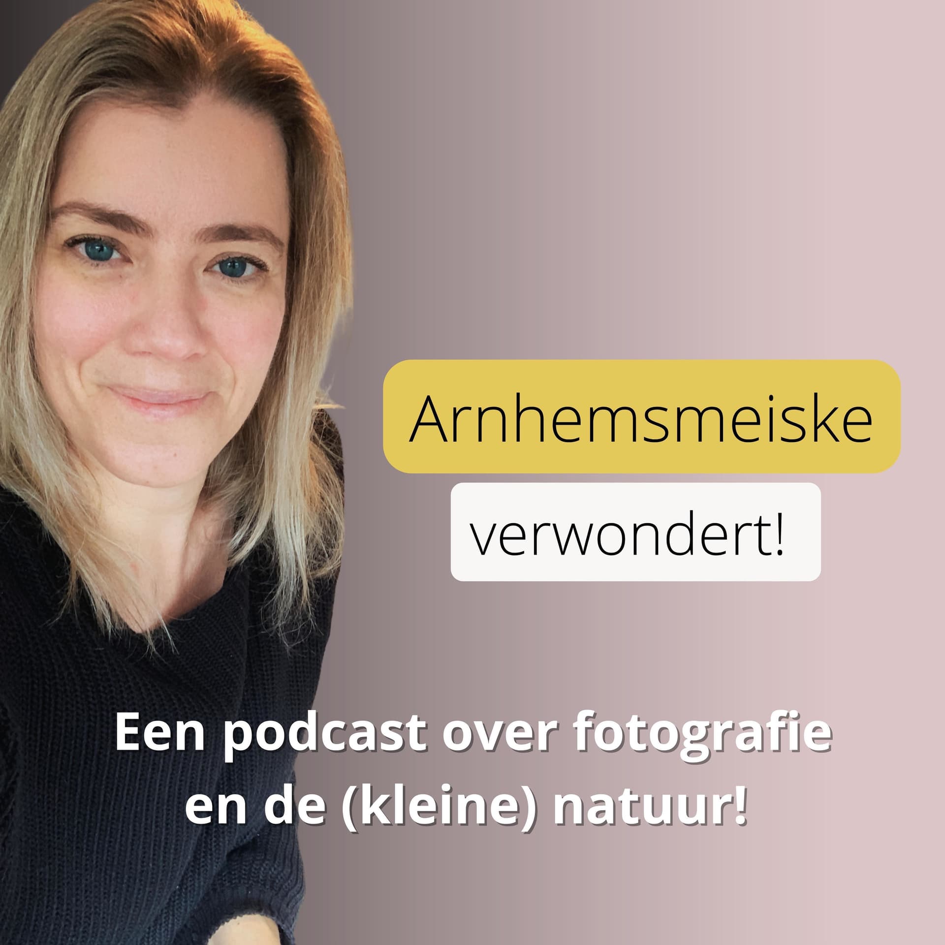Arnhemsmeiske Fotografie - Podcasts