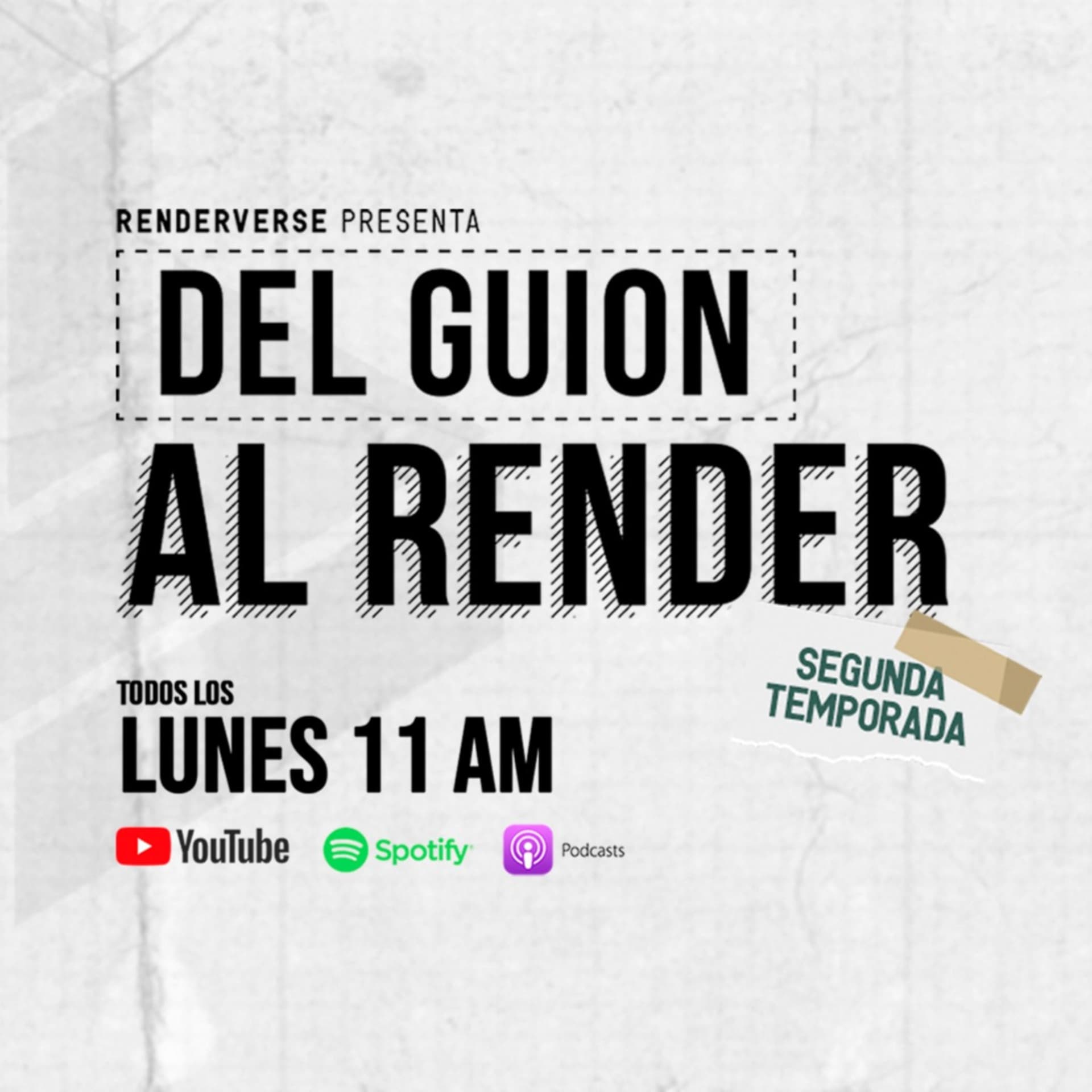 Del Guion Al Render - Podcast - Podcasts