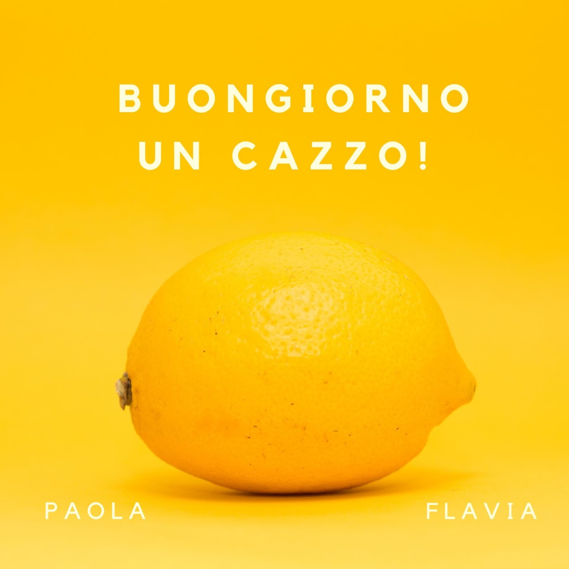 Buongiorno un cazzo! - Podcast