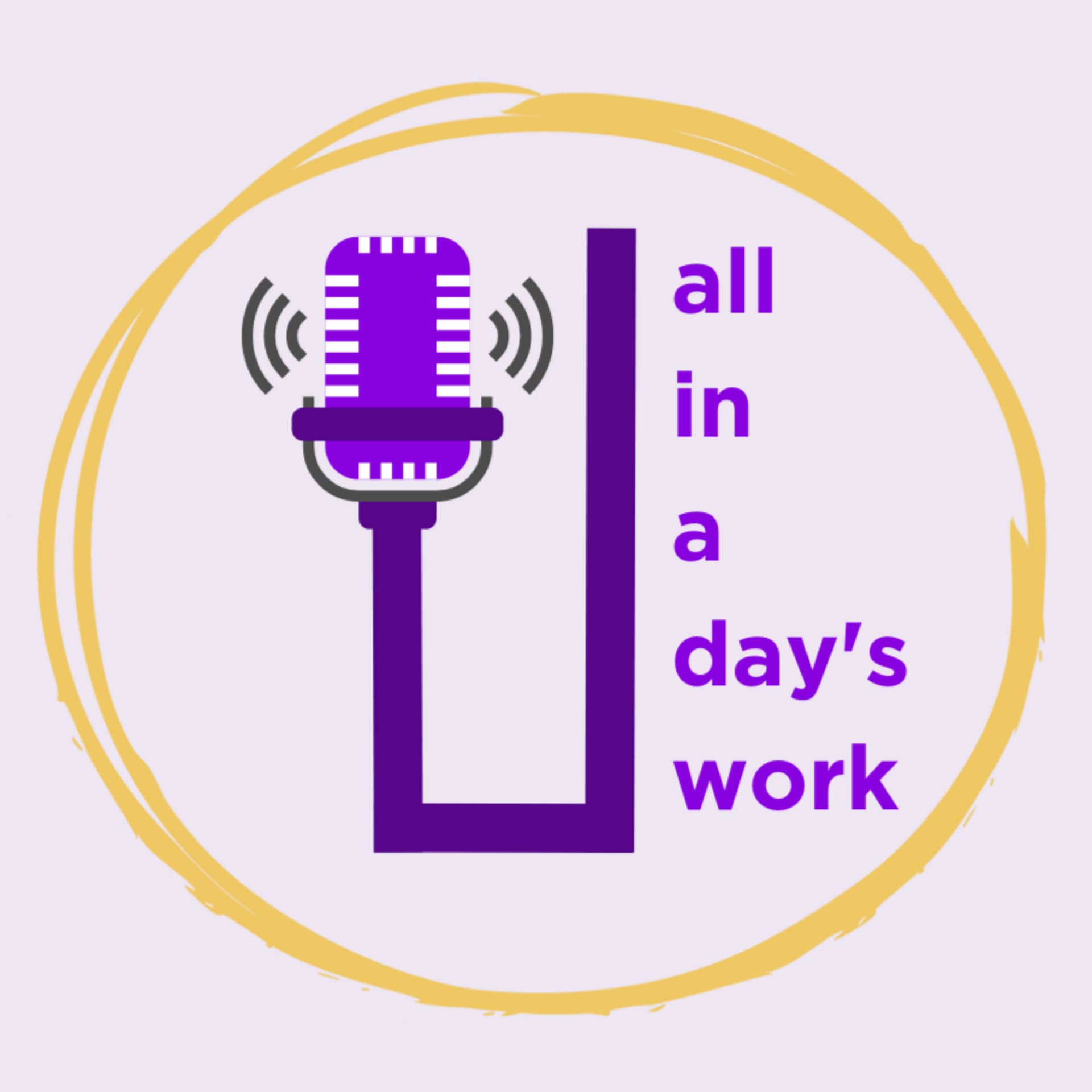 All in a Day's Work - Podcasty