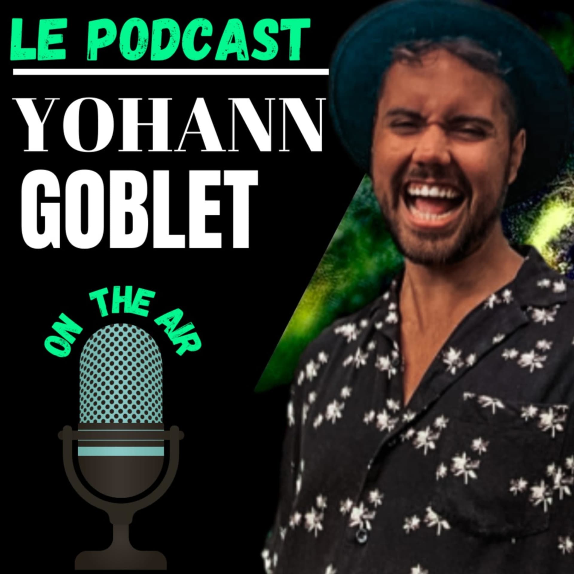 Yohann Goblet : Prises de Consciences, Vis pleine de Sens - Podcast