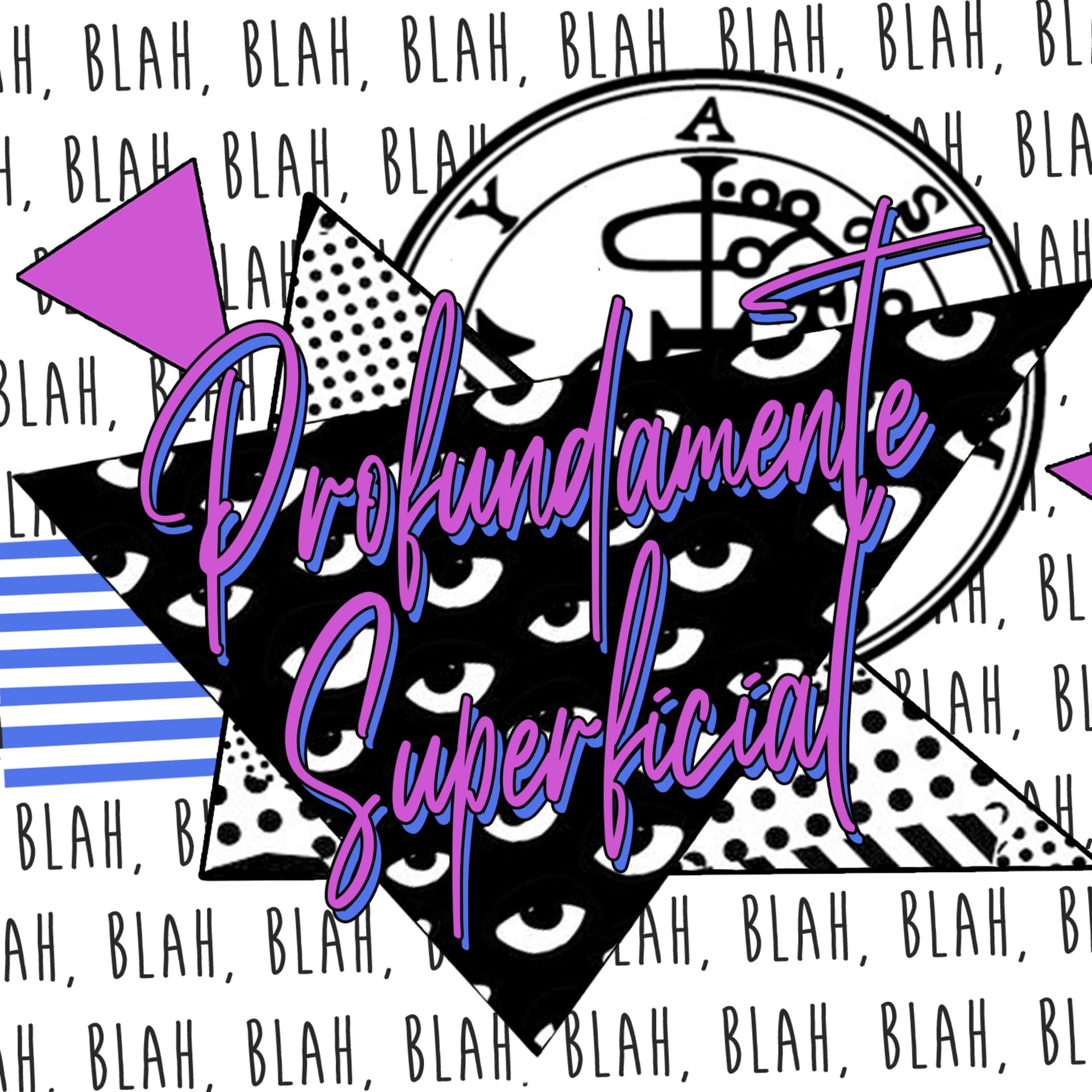Profundamente Superficial - Podcasts