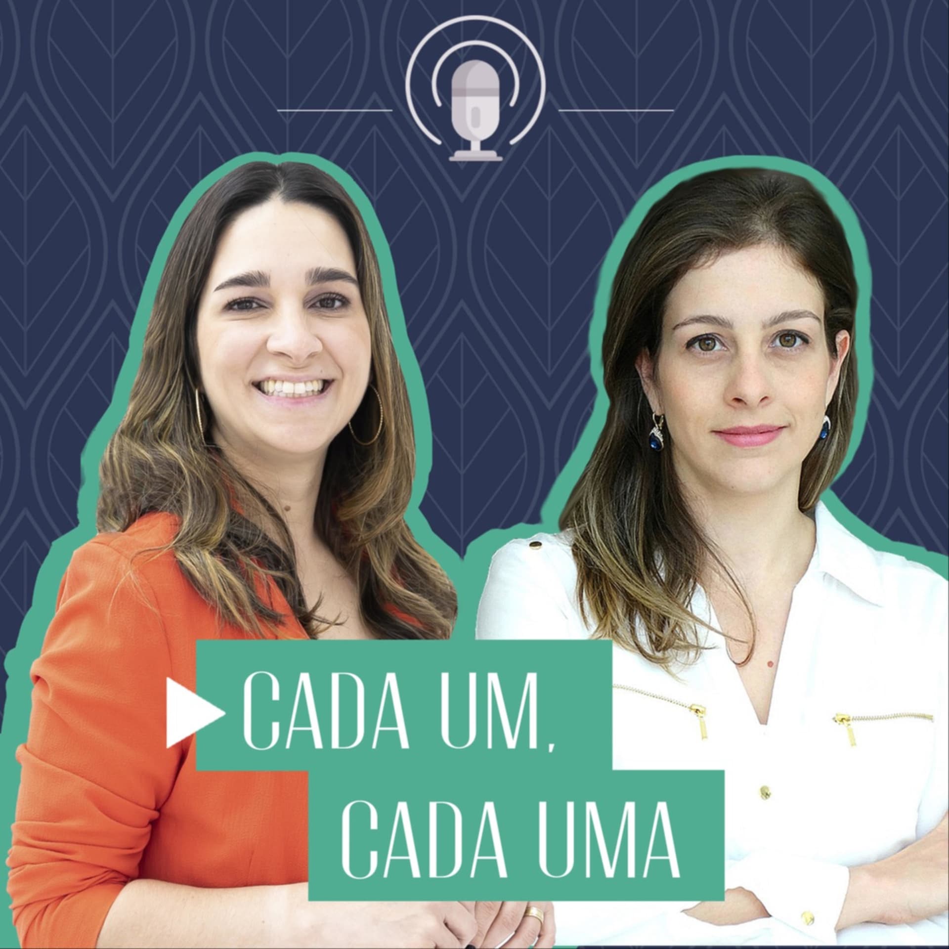Cada Um, Cada Uma. - Podcasts