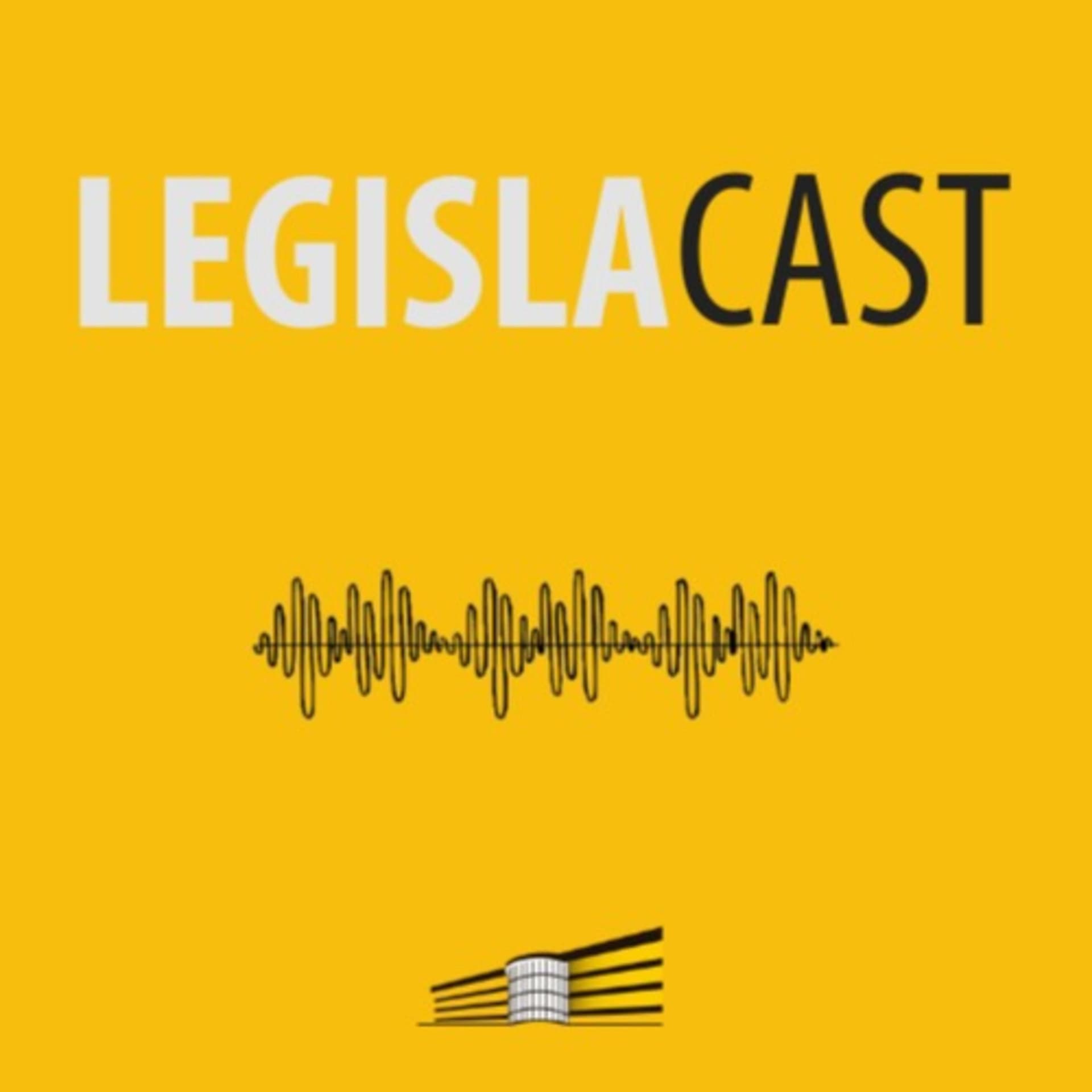 Legislacast - Podcasts