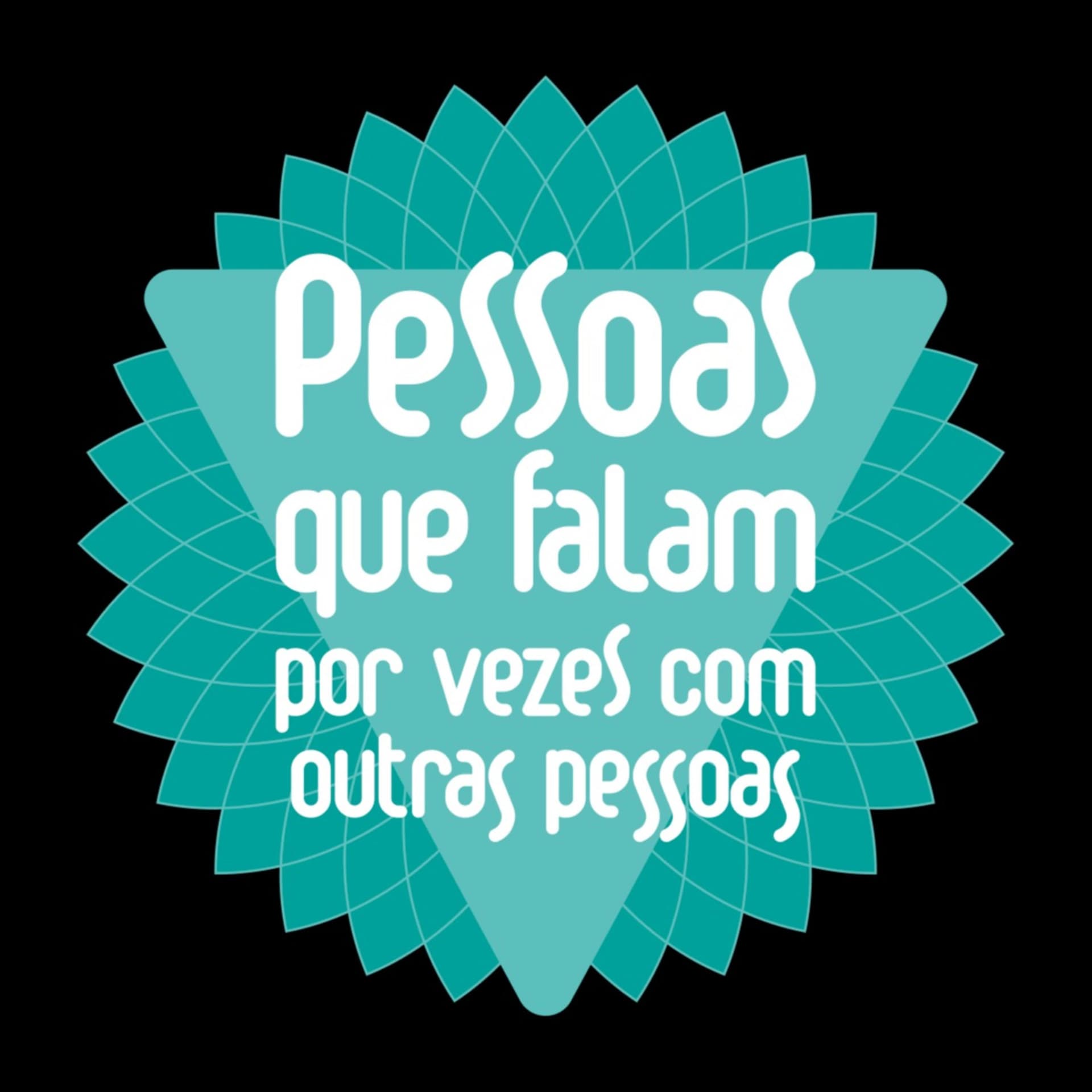 Pessoas que falam, por vezes com outras pessoas - Podcasts