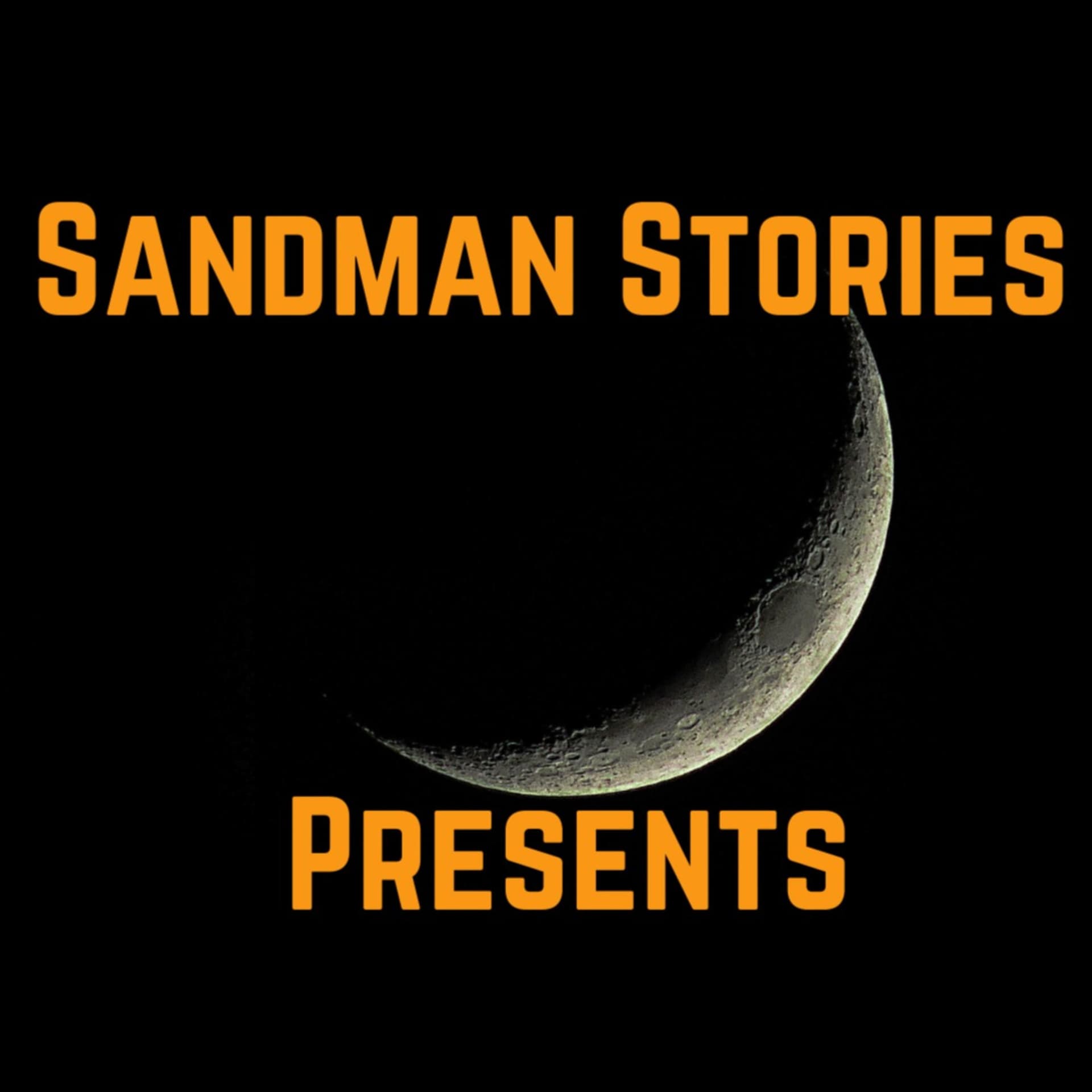 Sandman Stories Presents - Podcasts