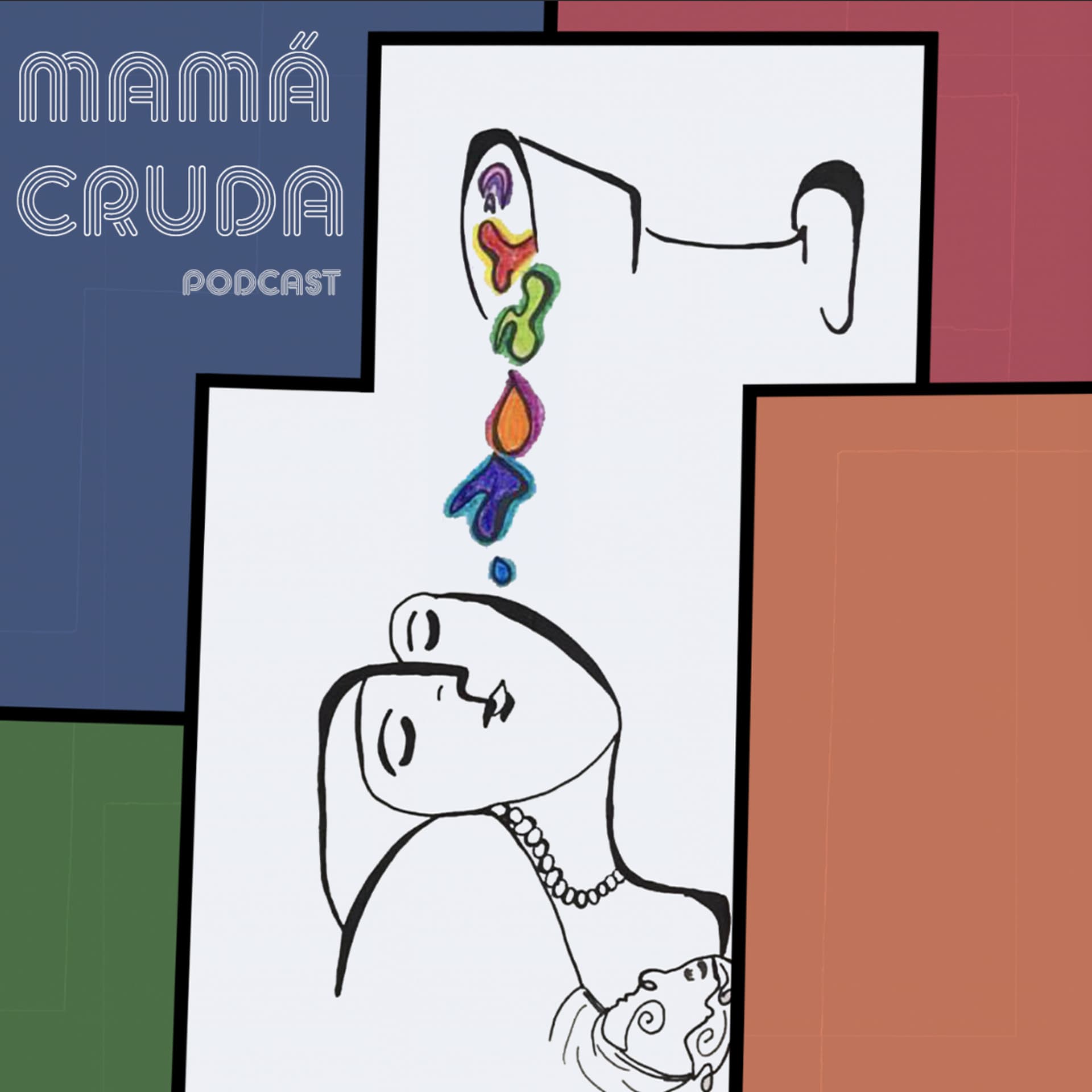 Mamá Cruda Podcast - Podcasts