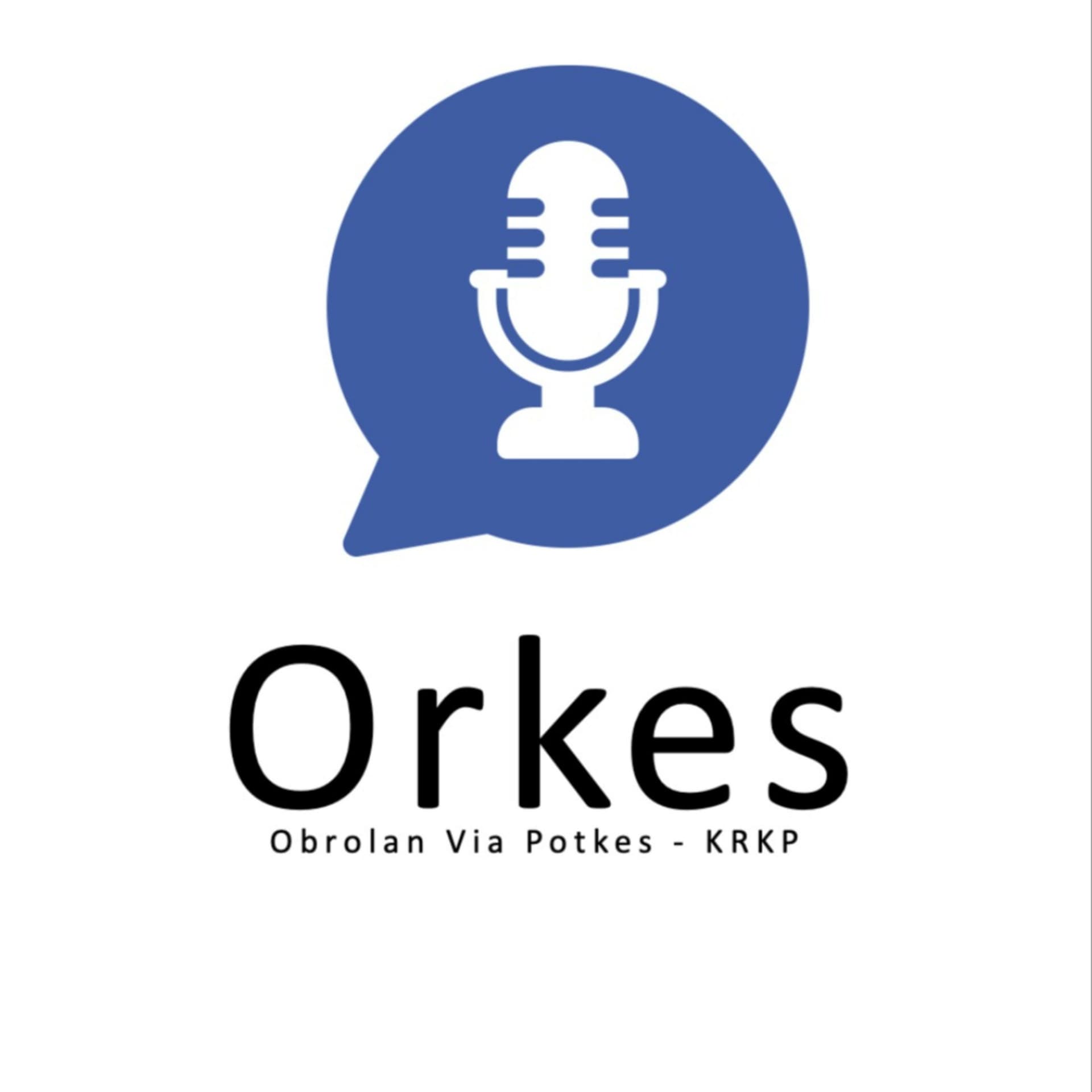 Orkes (Obrolan Via Potkes) - Podcasts