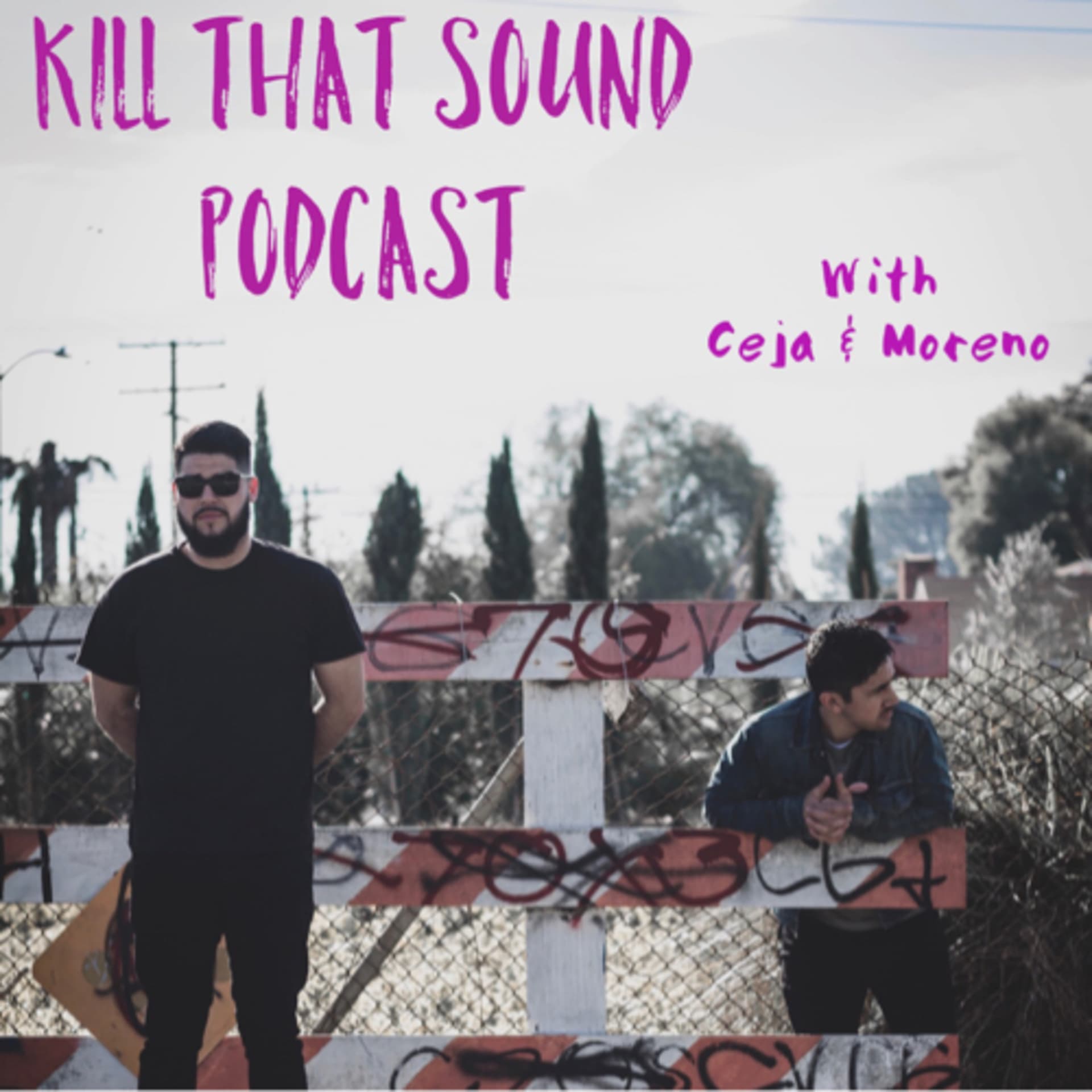 KiLL ThaT SOunD - Podcasts