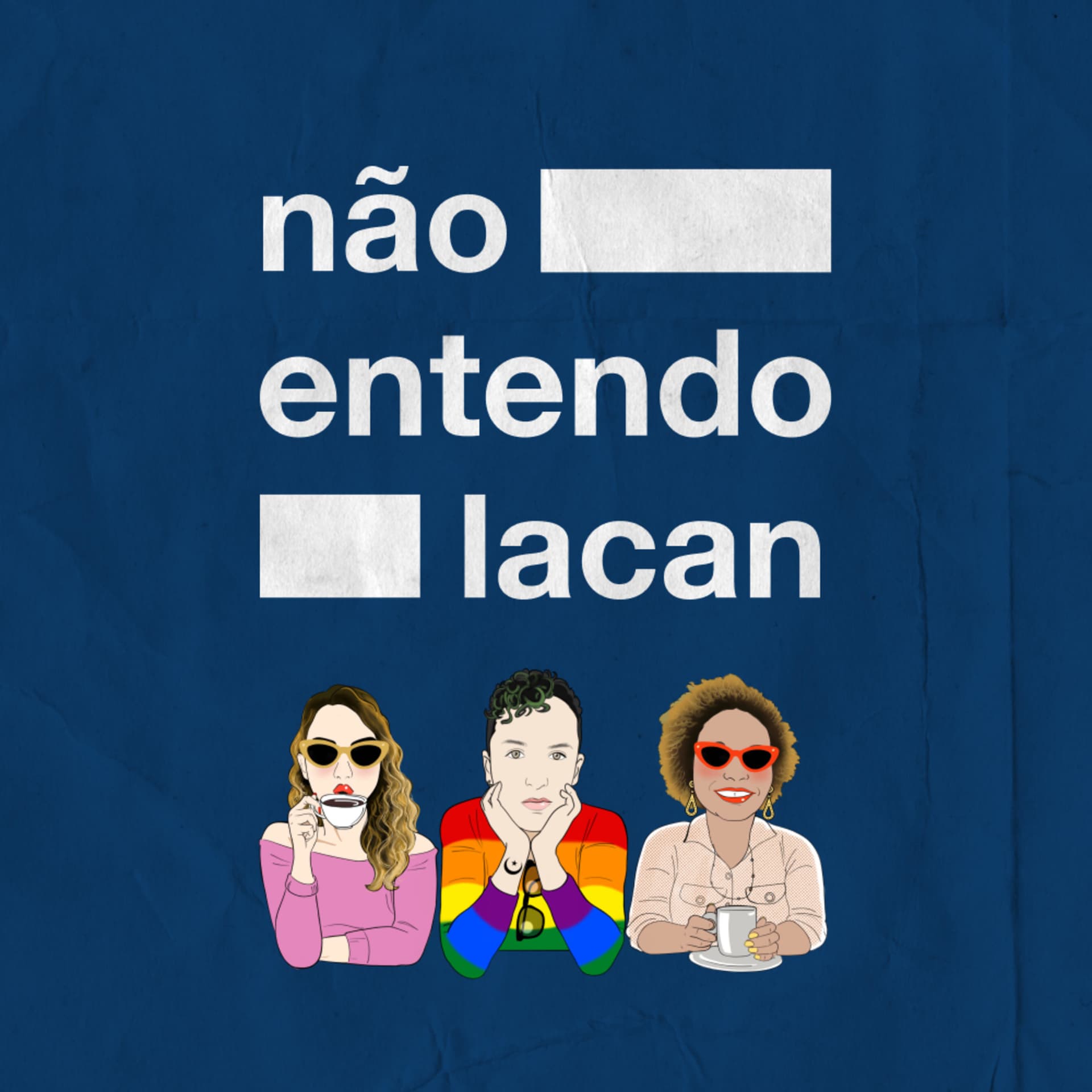 Não Entendo Lacan - Podcasts