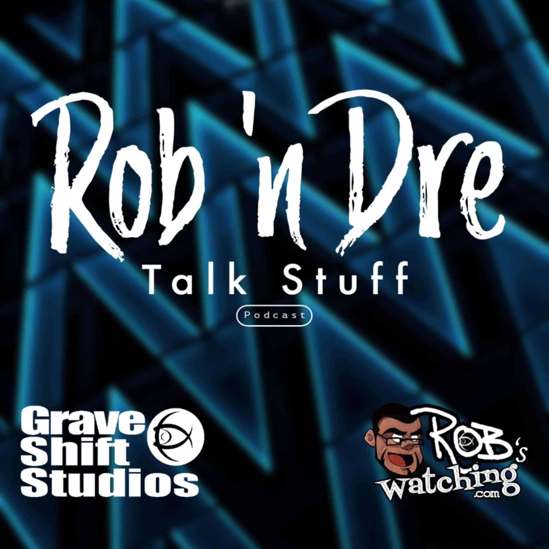 Rob 'n Dre Talk Stuff: Podcast - Podcasts