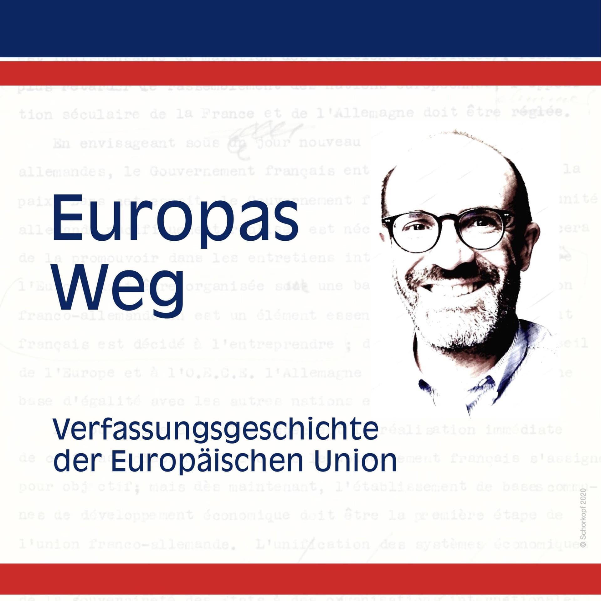 Europas Weg - Verfassungsgeschichte der Europäischen Union - Podcast