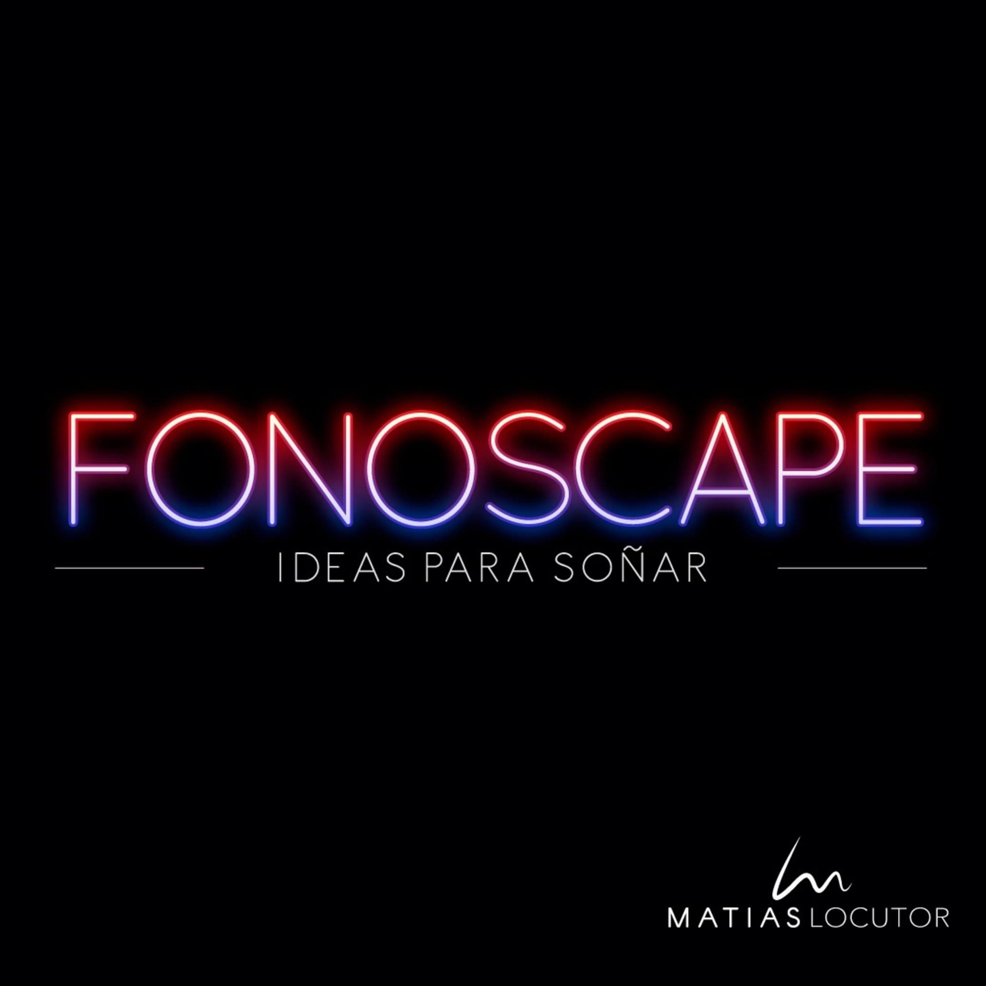 Fonoscape: Ideas para soñar