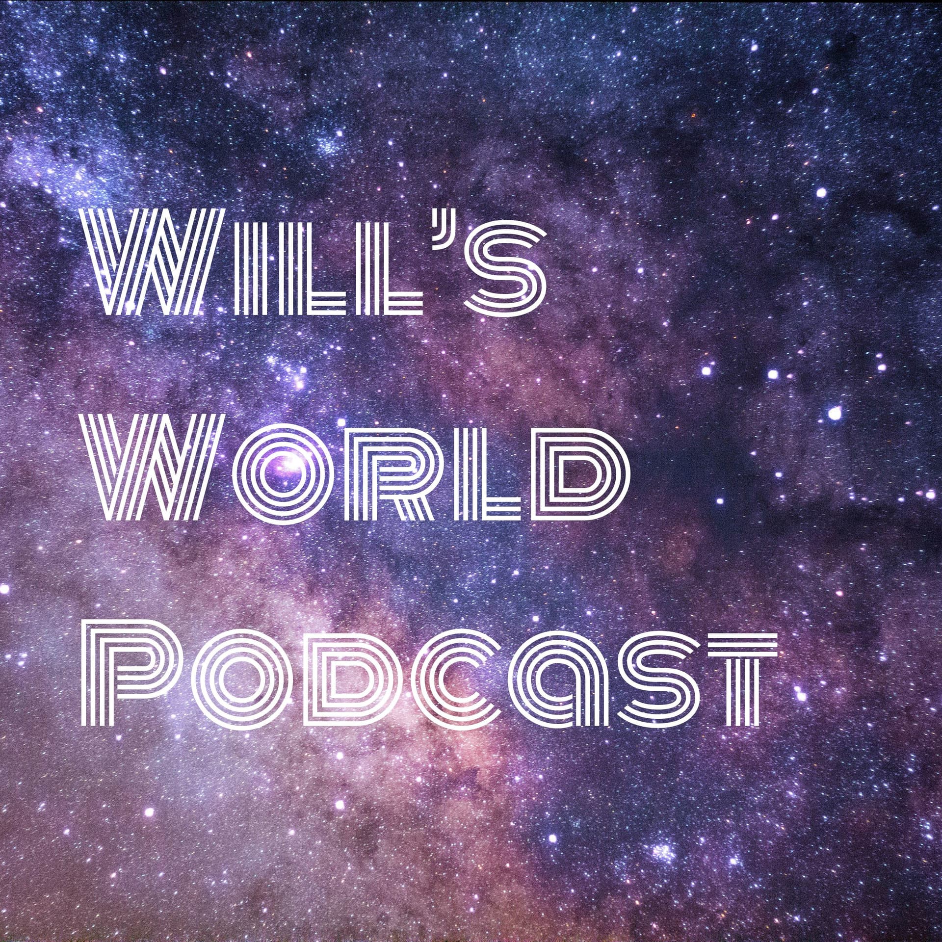 Will's World Podcast - Podcasts