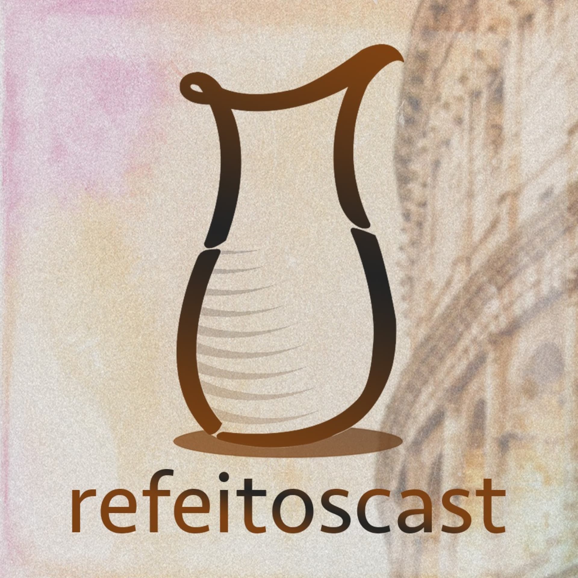 Refeitoscast - Podcasts