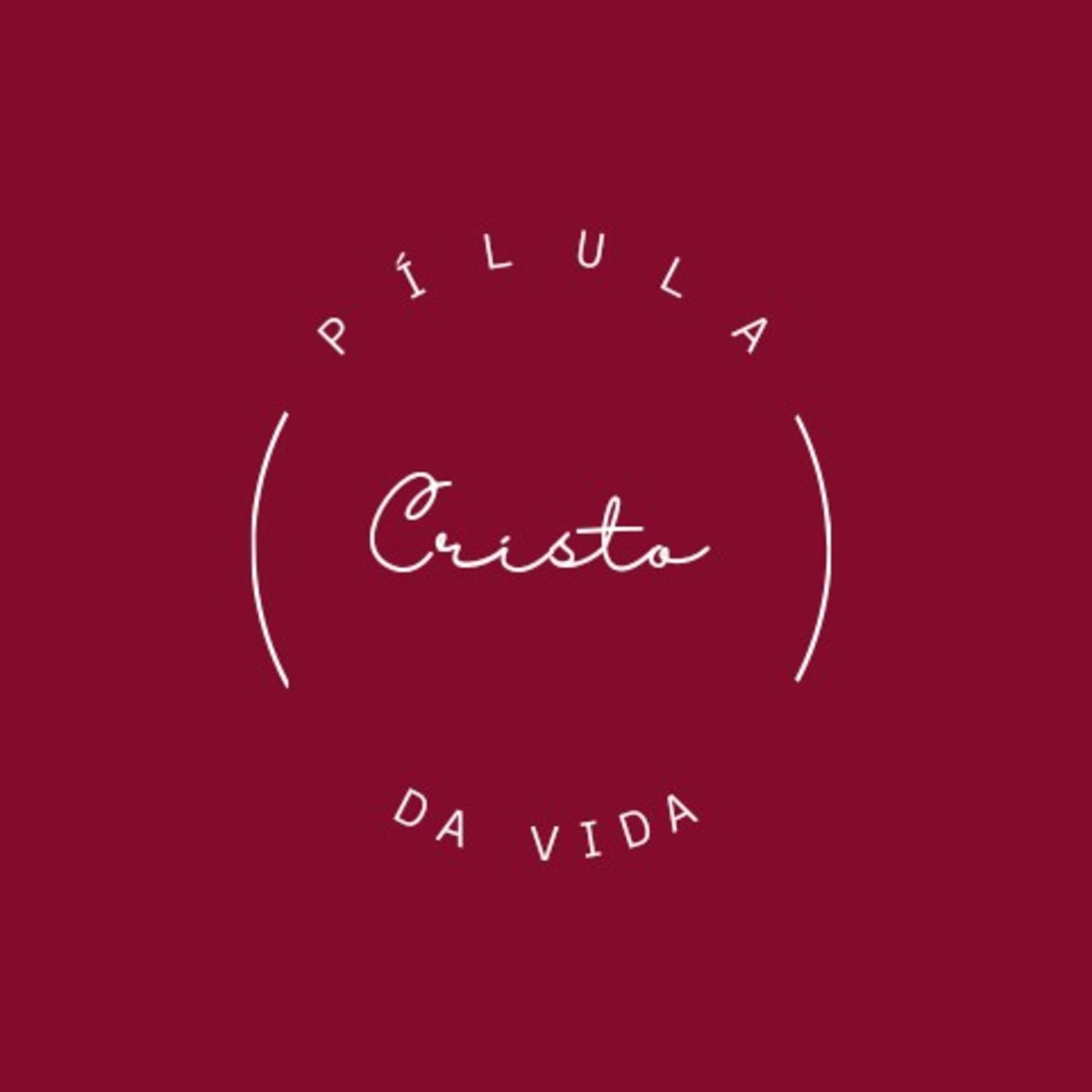 Pílula da Vida - Podcasts