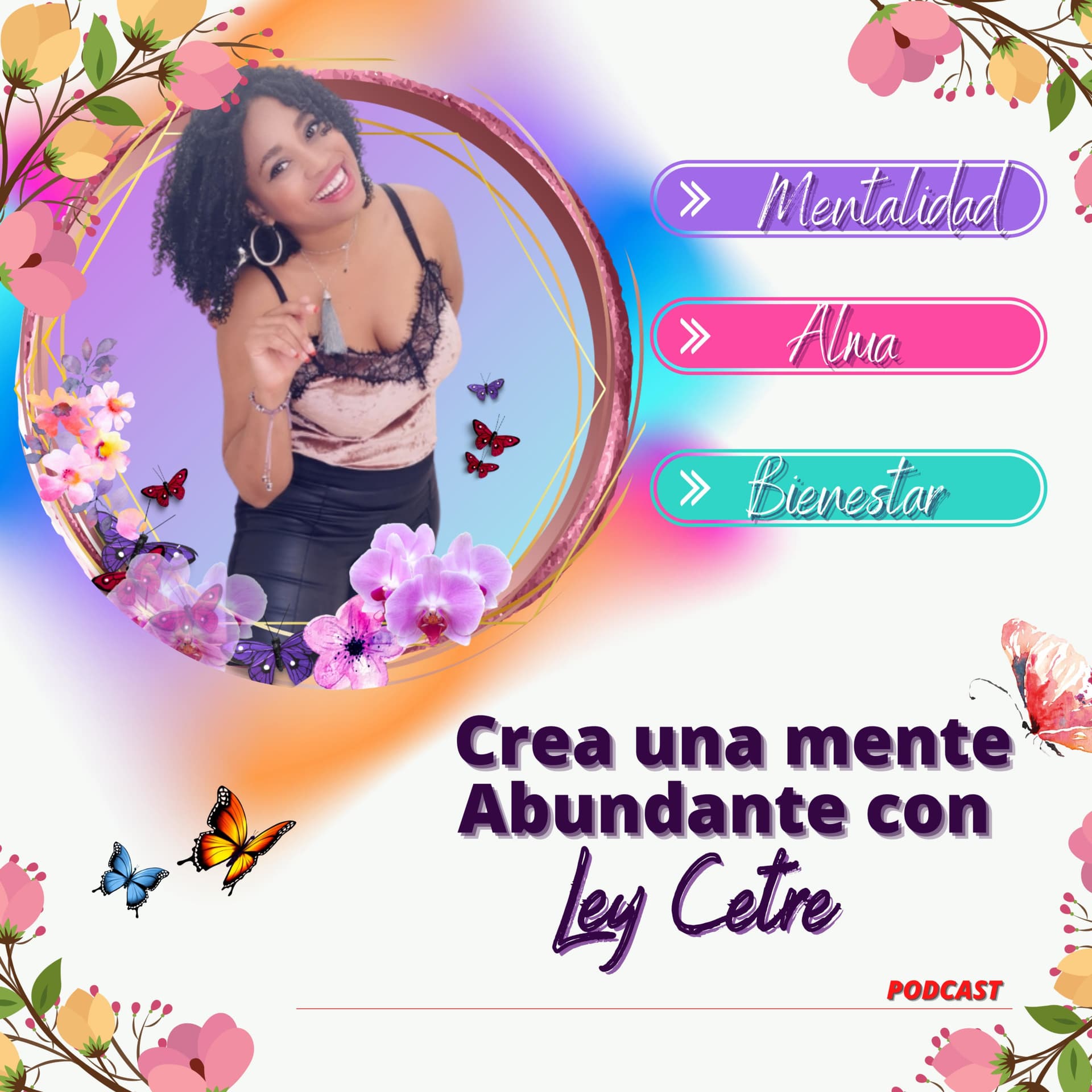Crea una MENTE Abundante con Ley Cetre - بودكاست