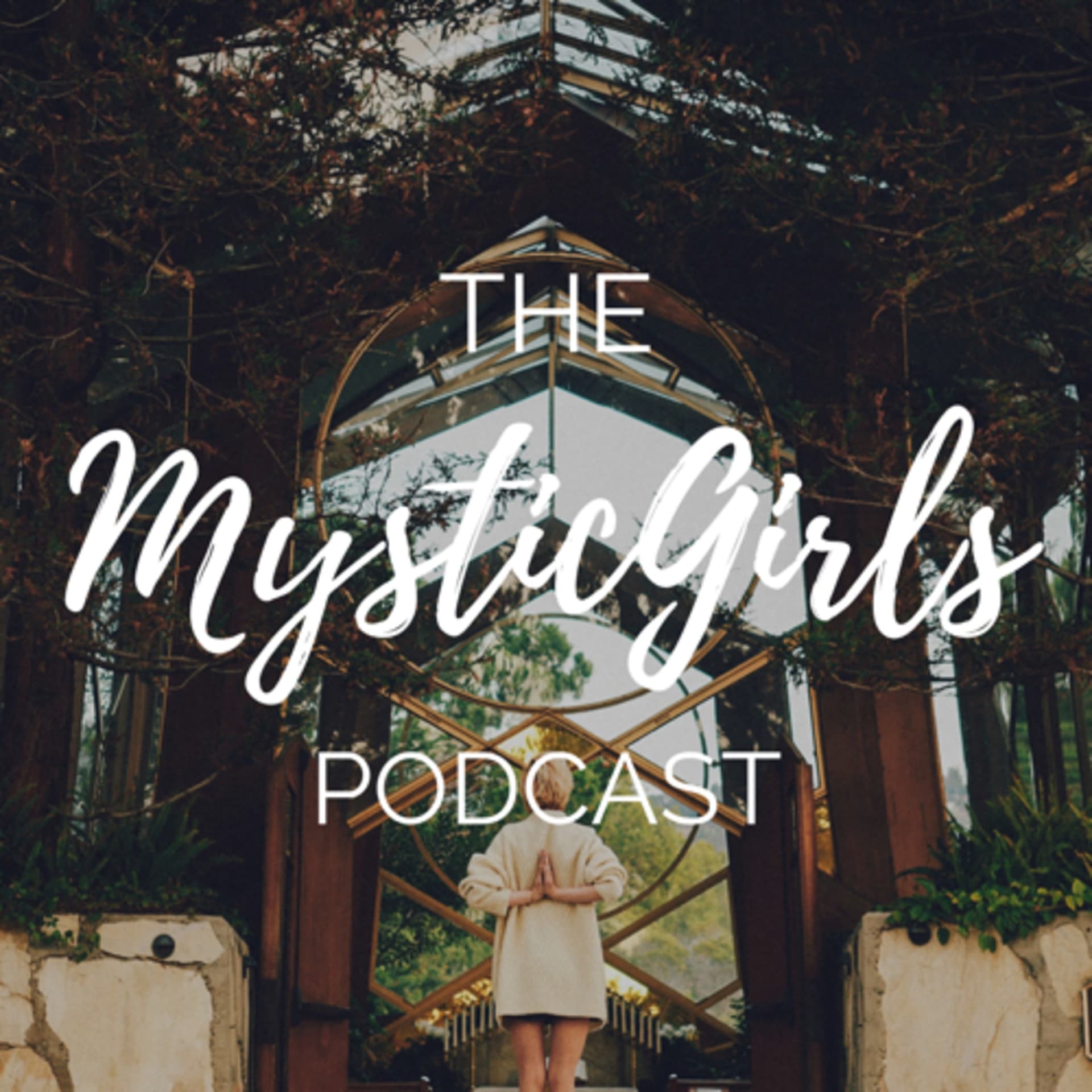 The MysticGirls Podcast - Podcasts