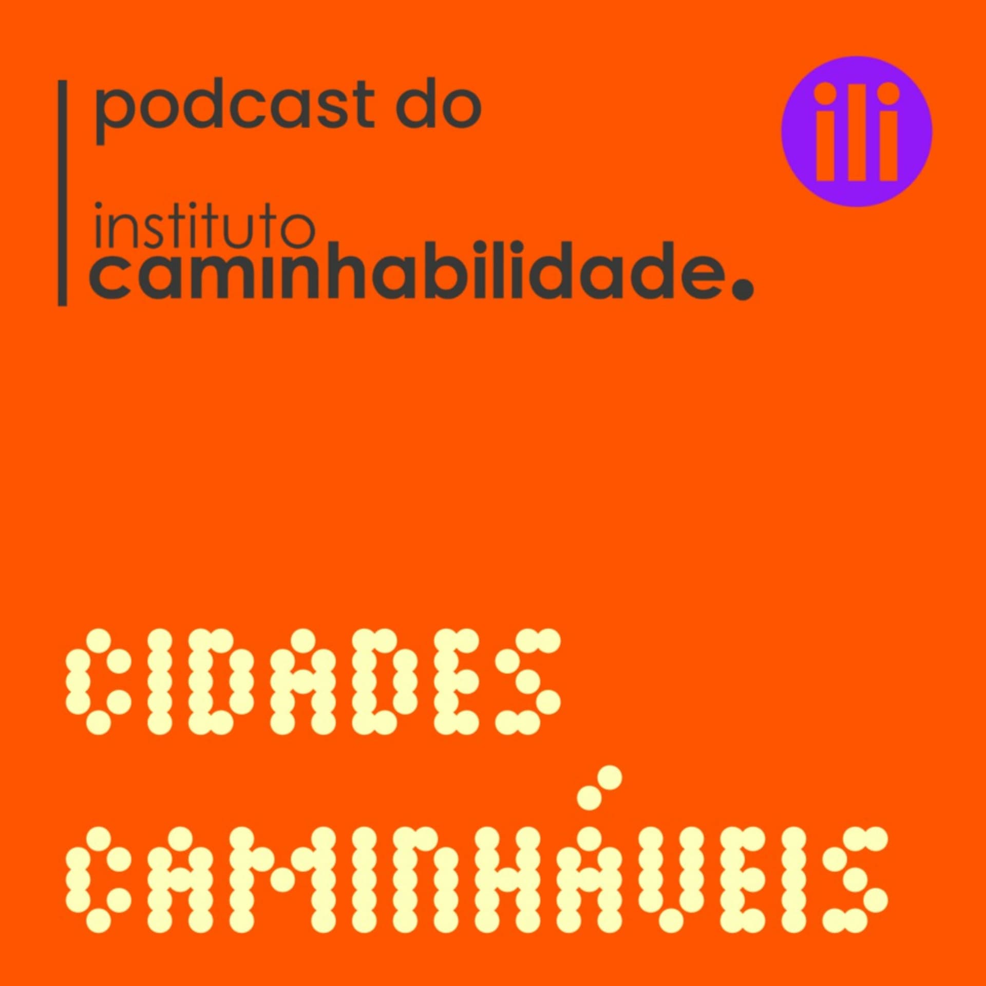 Cidades Caminháveis - Podcasts