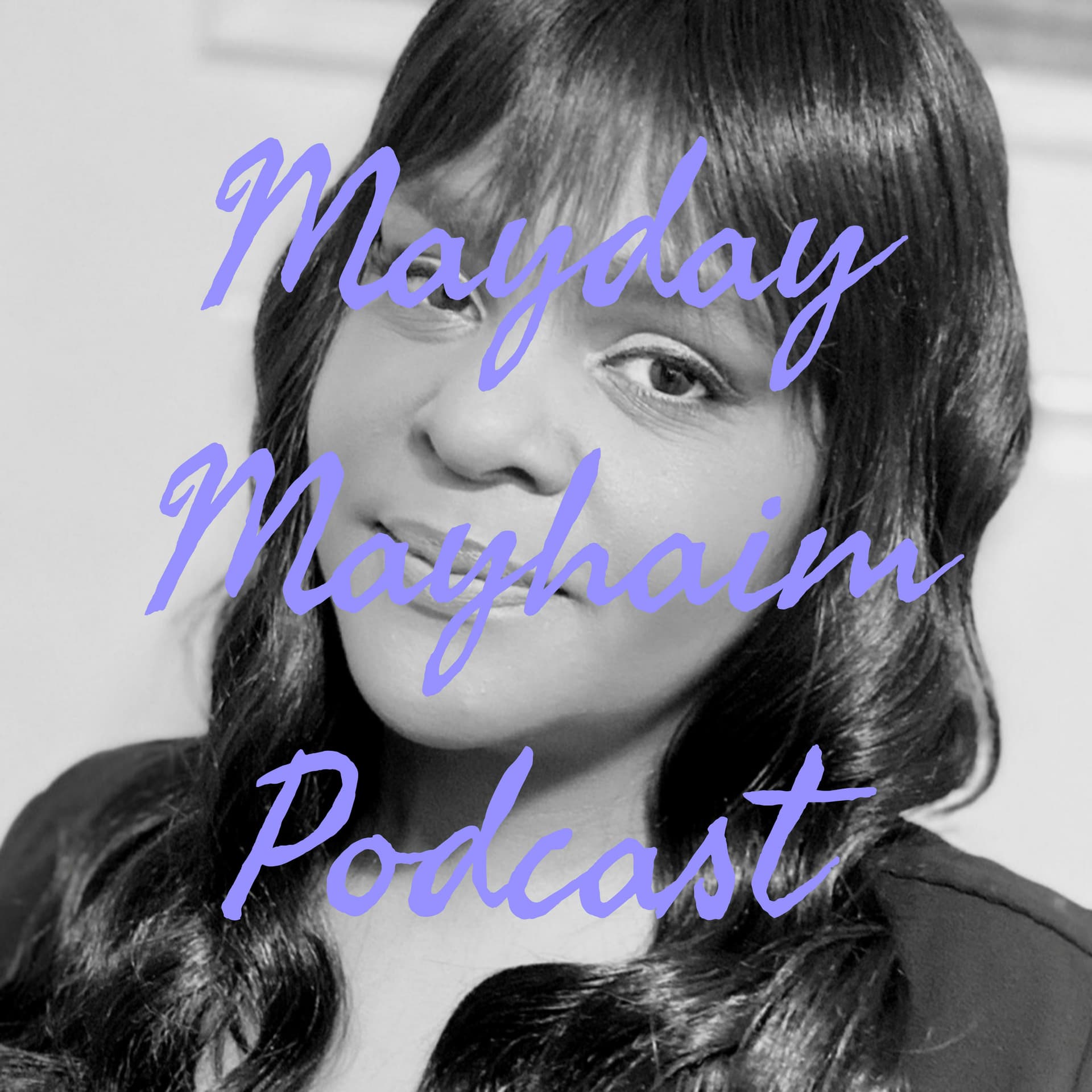 Mayday Mayhaim Podcast - Podcasts