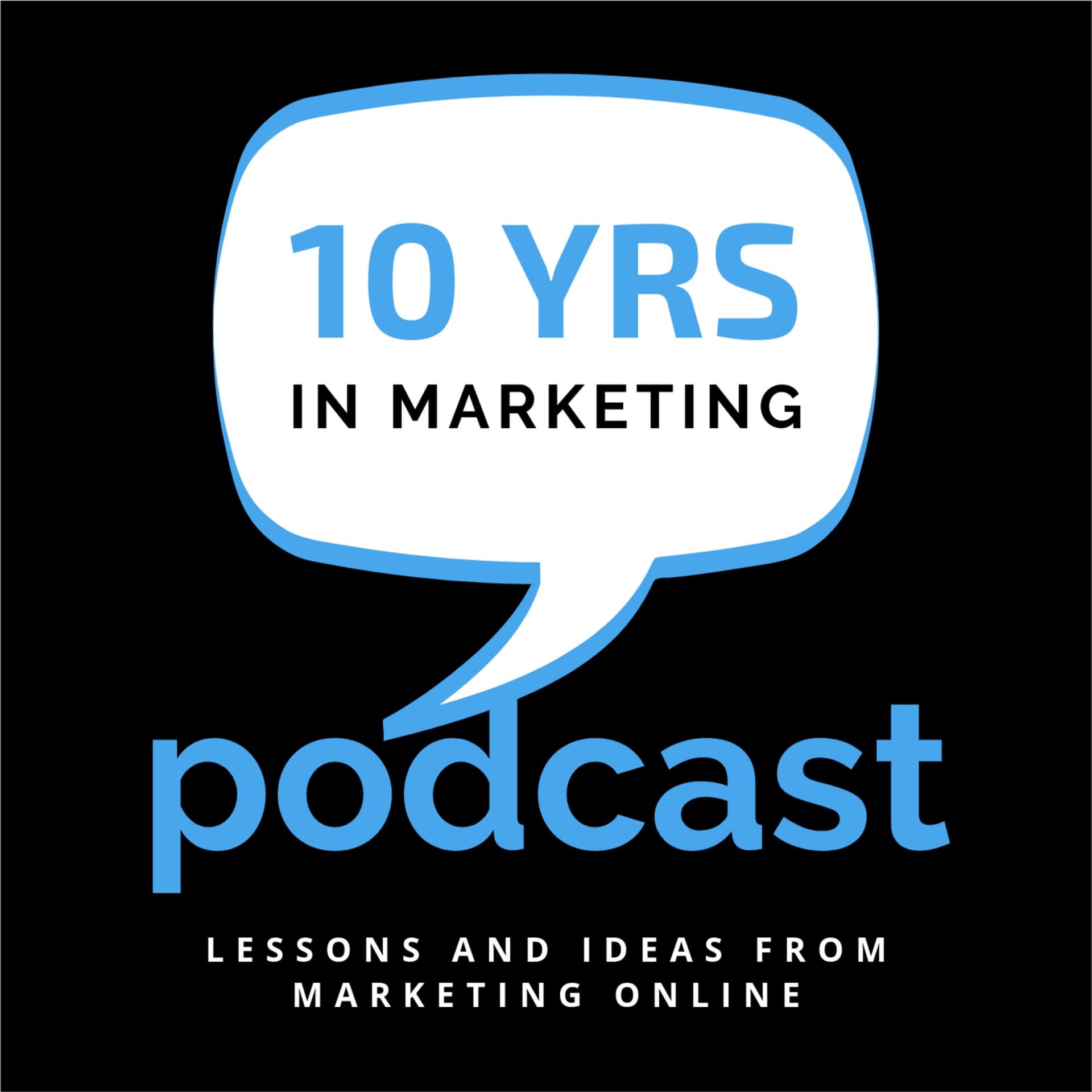 10 Years In Marketing - Podcasts