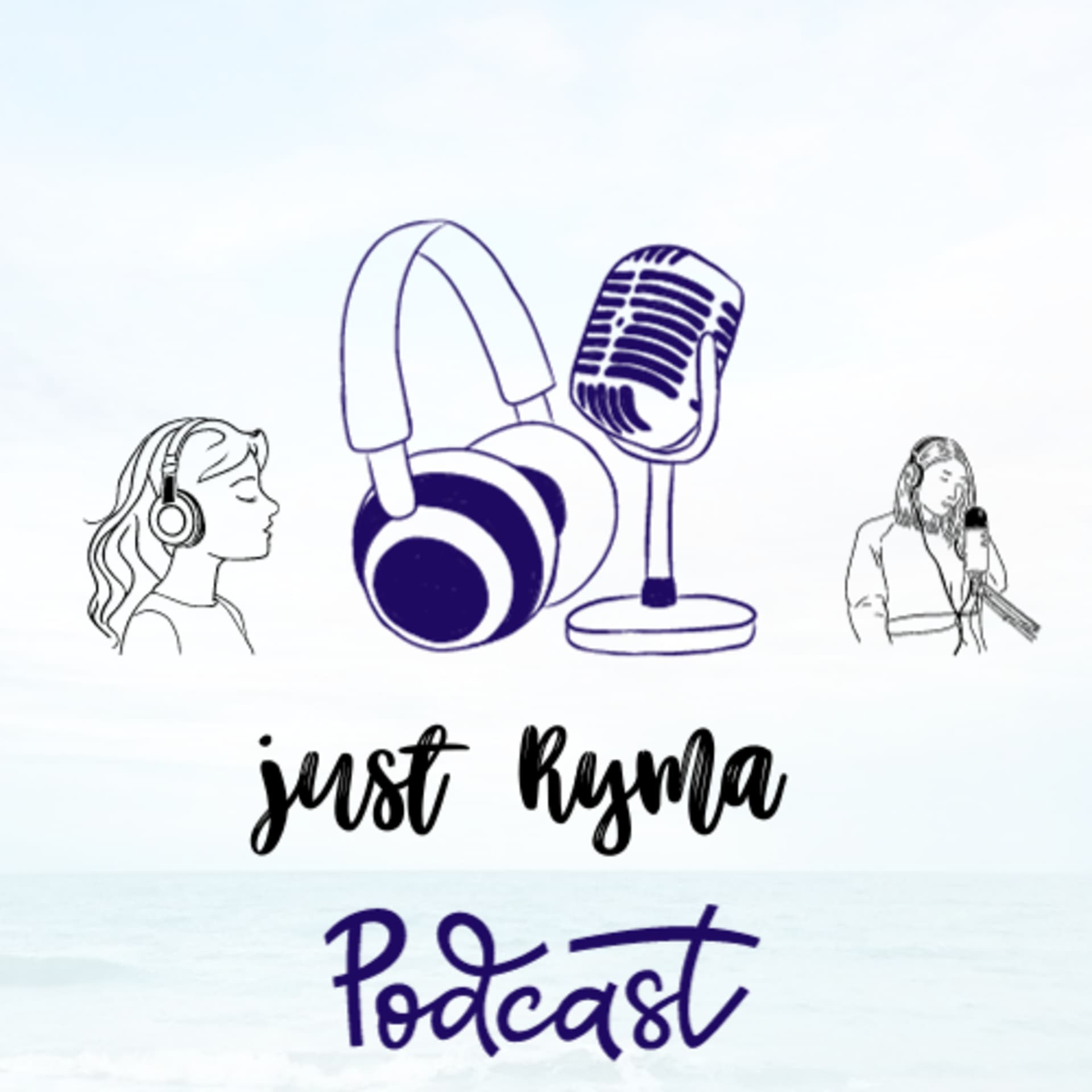 Just Ryma Podcast - بودكاست