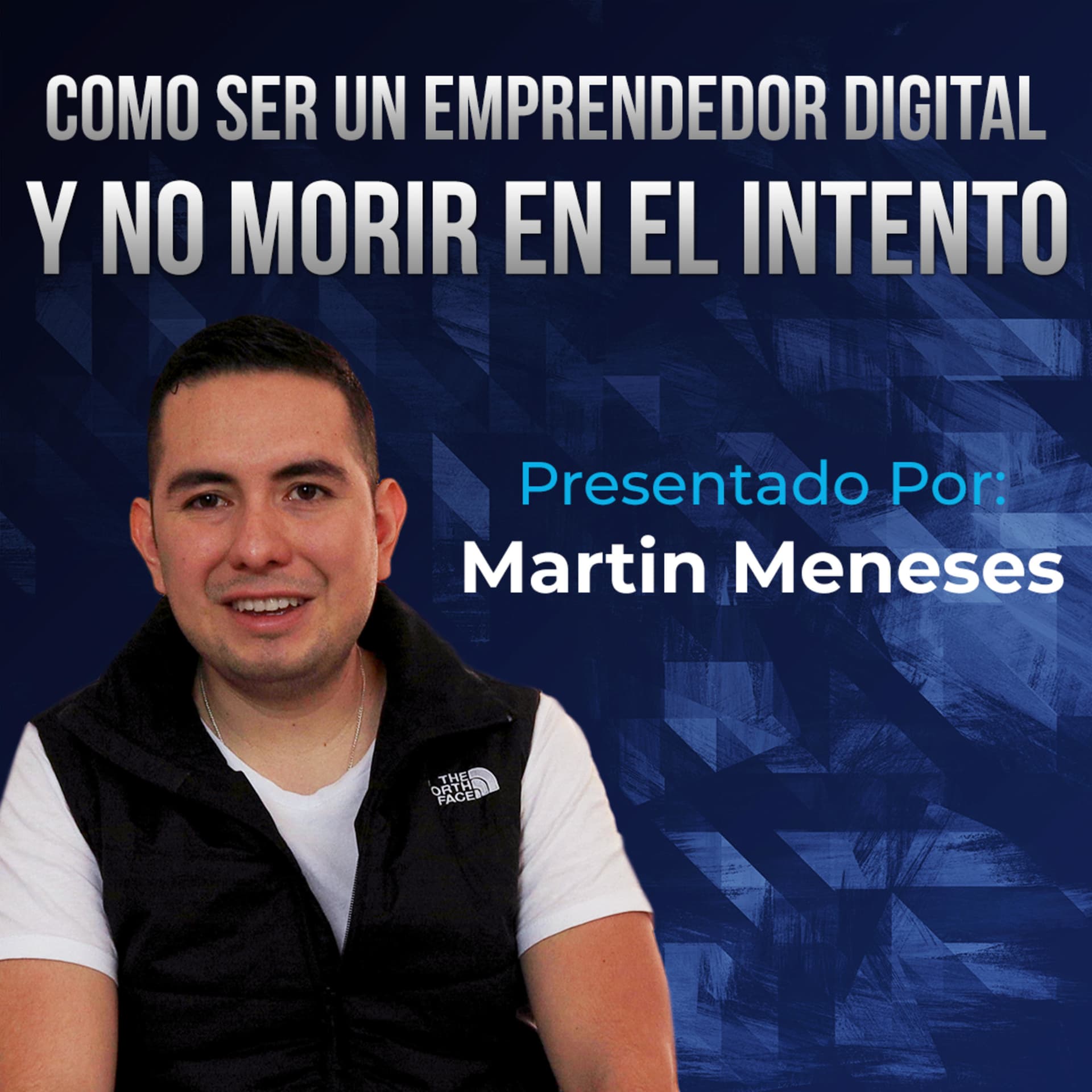 Como Ser Un Emprendedor Digital Y No Morir En El Intento - Podcasts