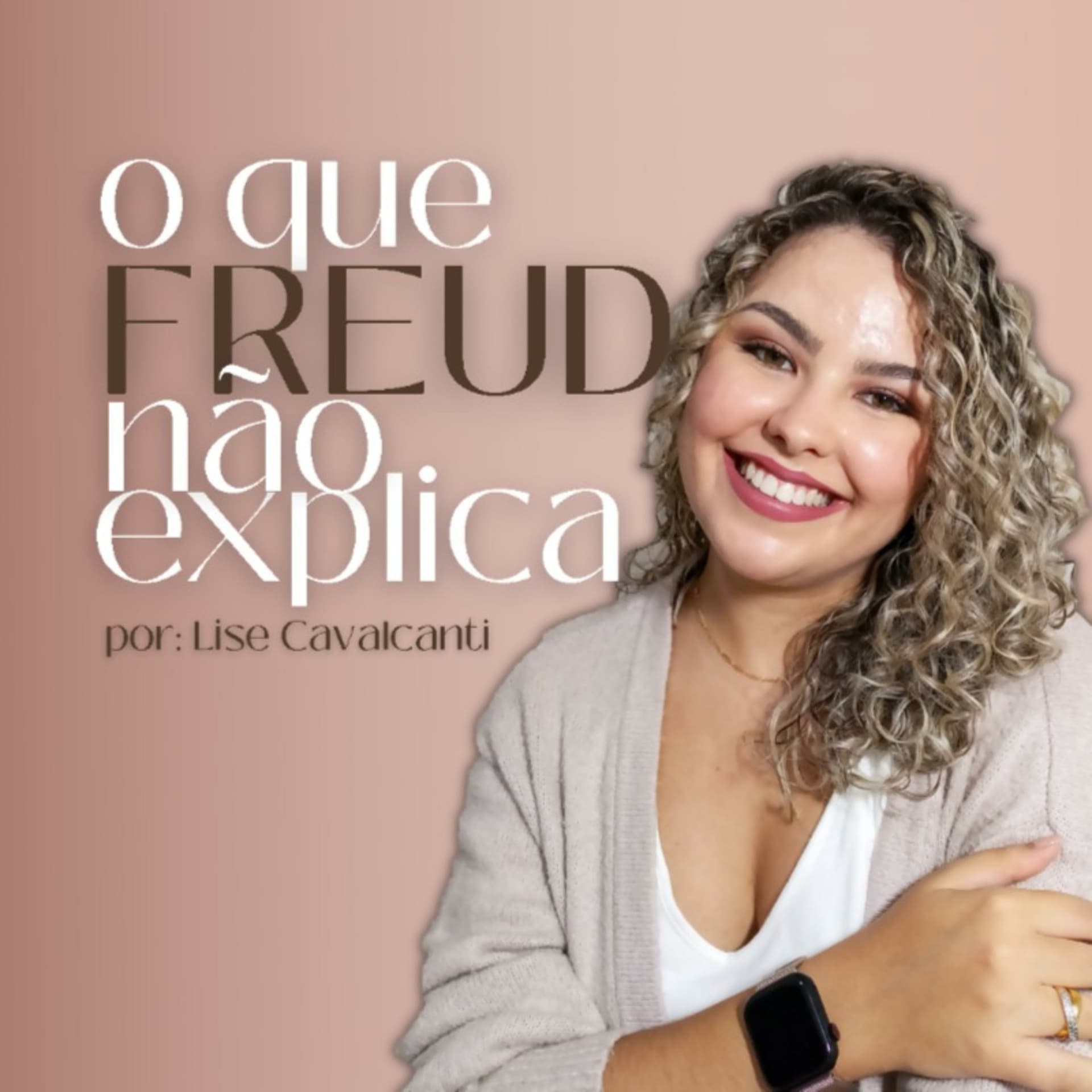 O que Freud não explica - Podcasts