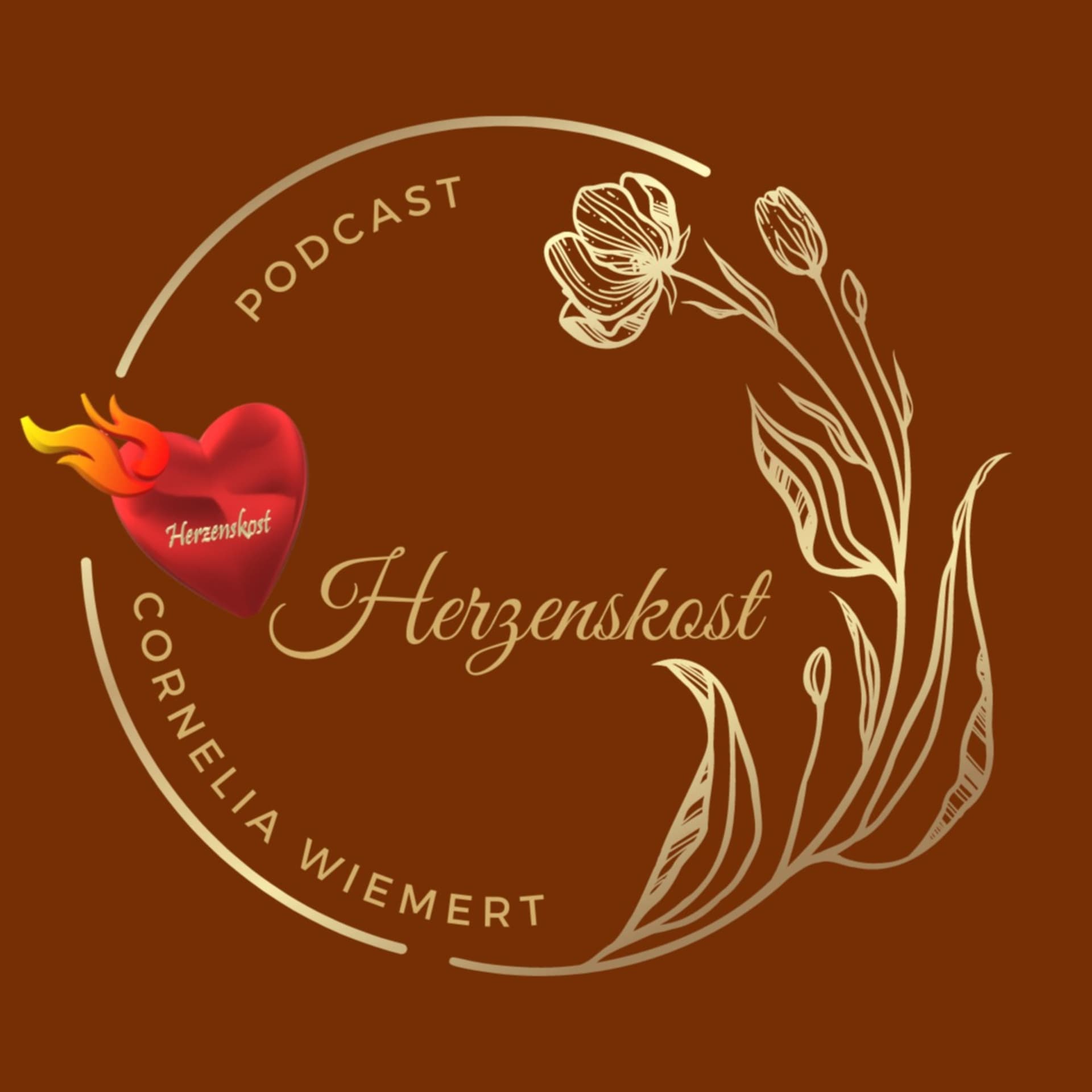 Herzenskost Podcast, Deine Herzensthemen für mehr mentale Freiheit & Lebensfreude - Cornelia Wiemert - Podcast