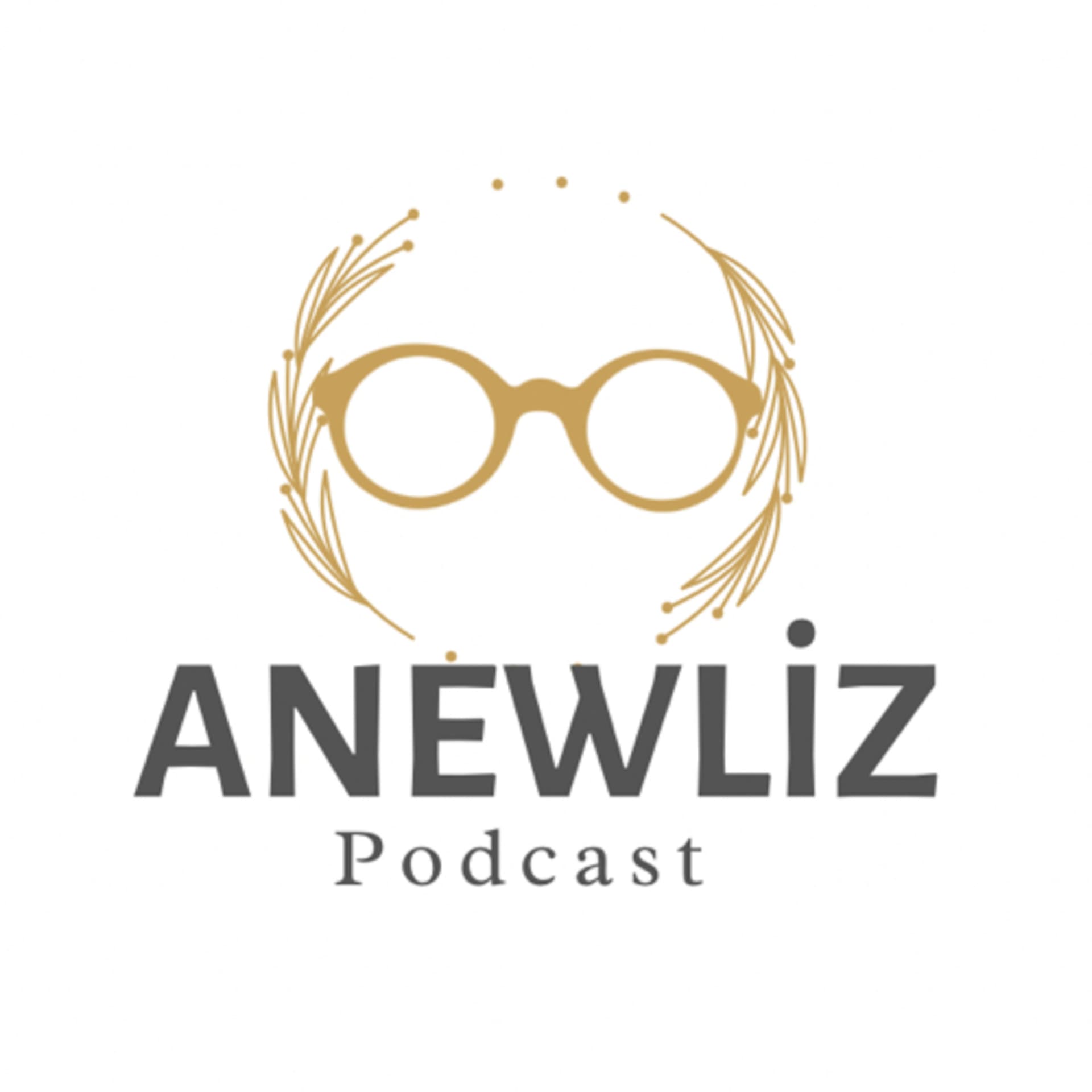 Anewliz Podcast - Podcasts
