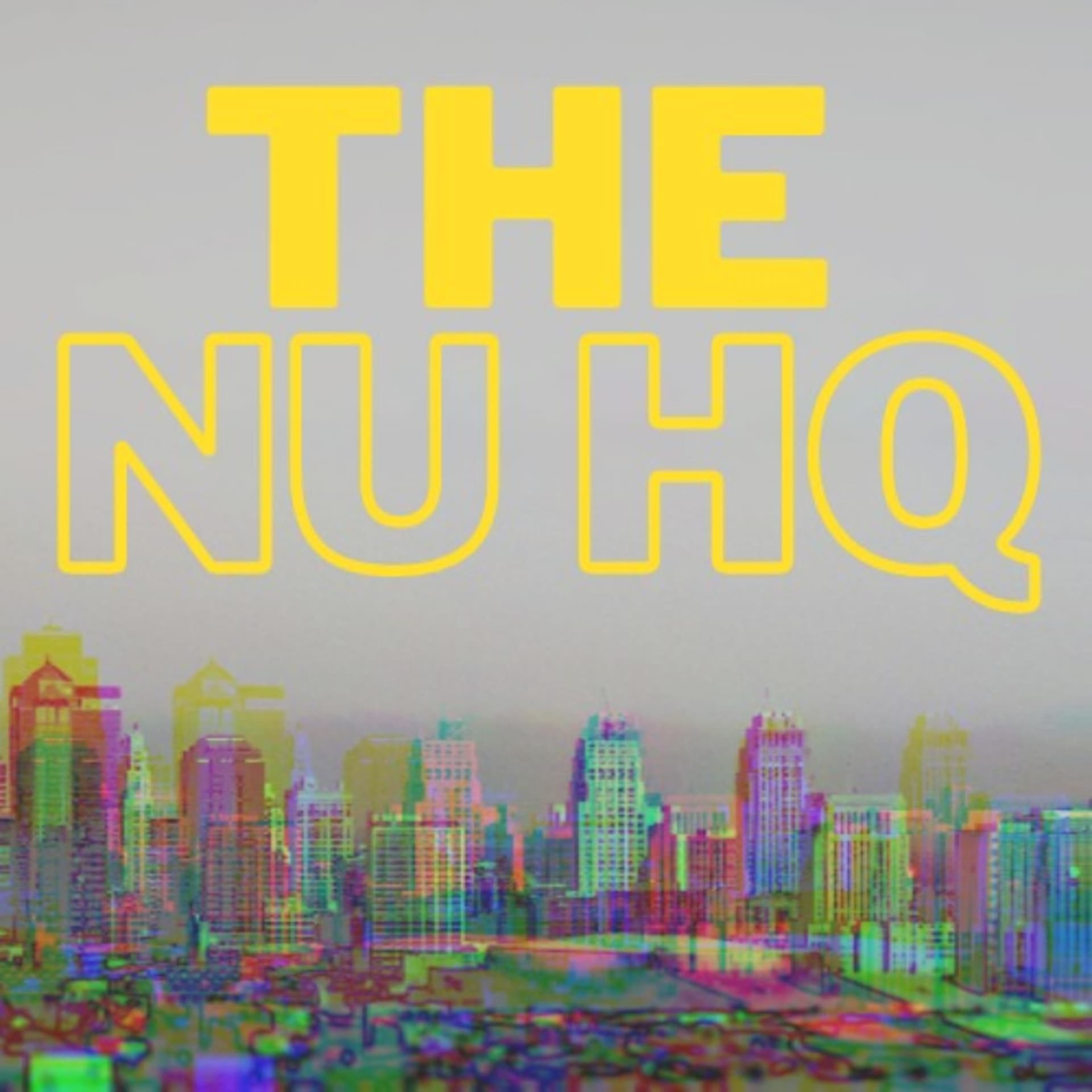 The Nu HQ - Podcasts