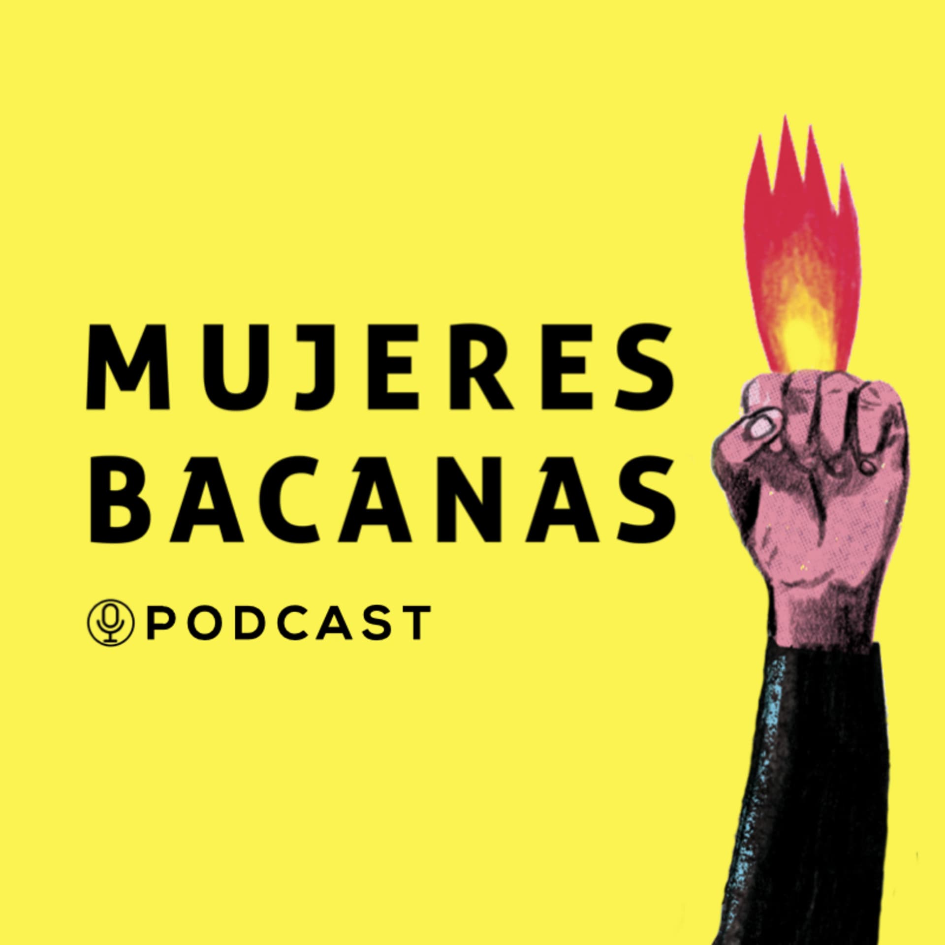 Mujeres Bacanas, el podcast - Podcasts