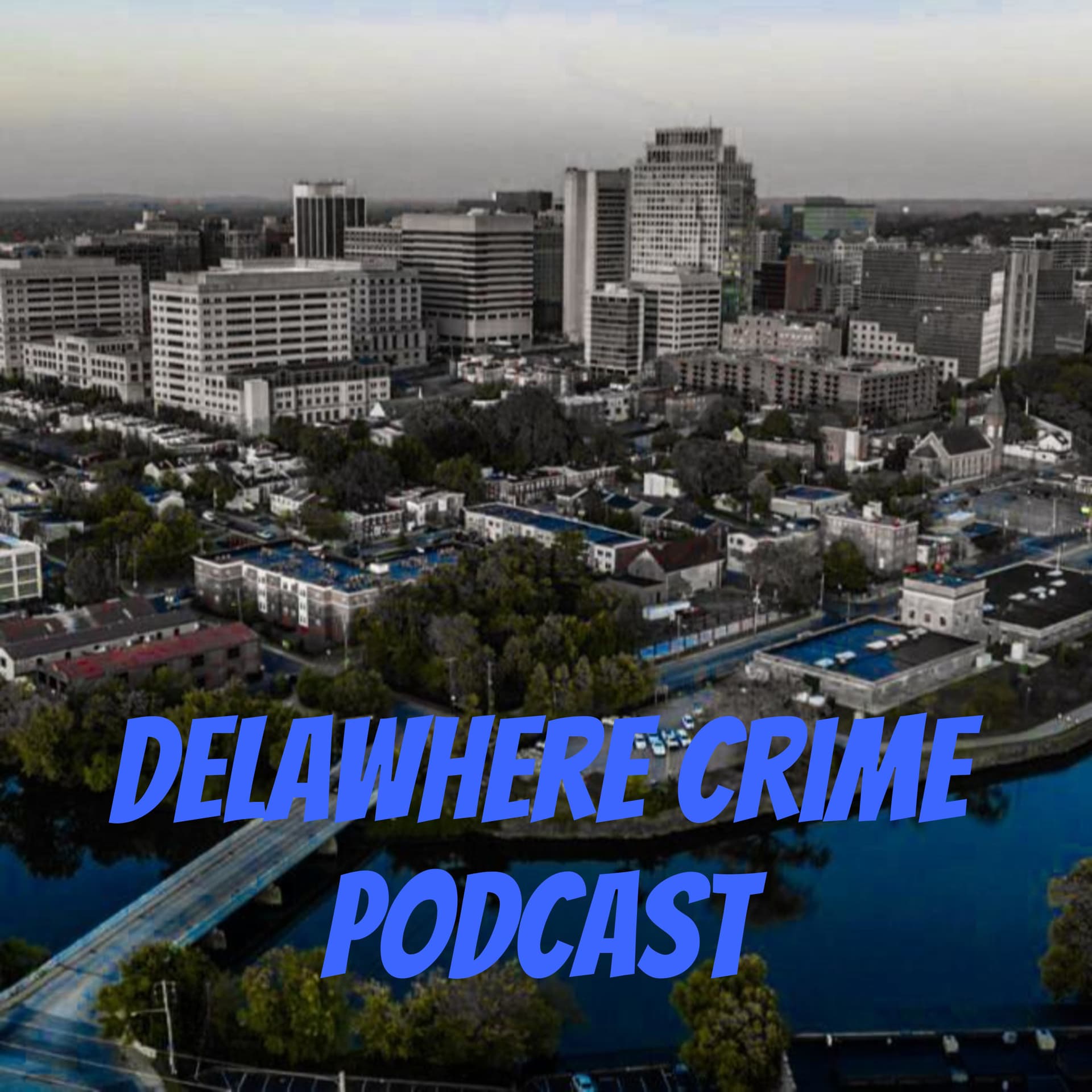 Delawhere Crime Podcast - Podcasts