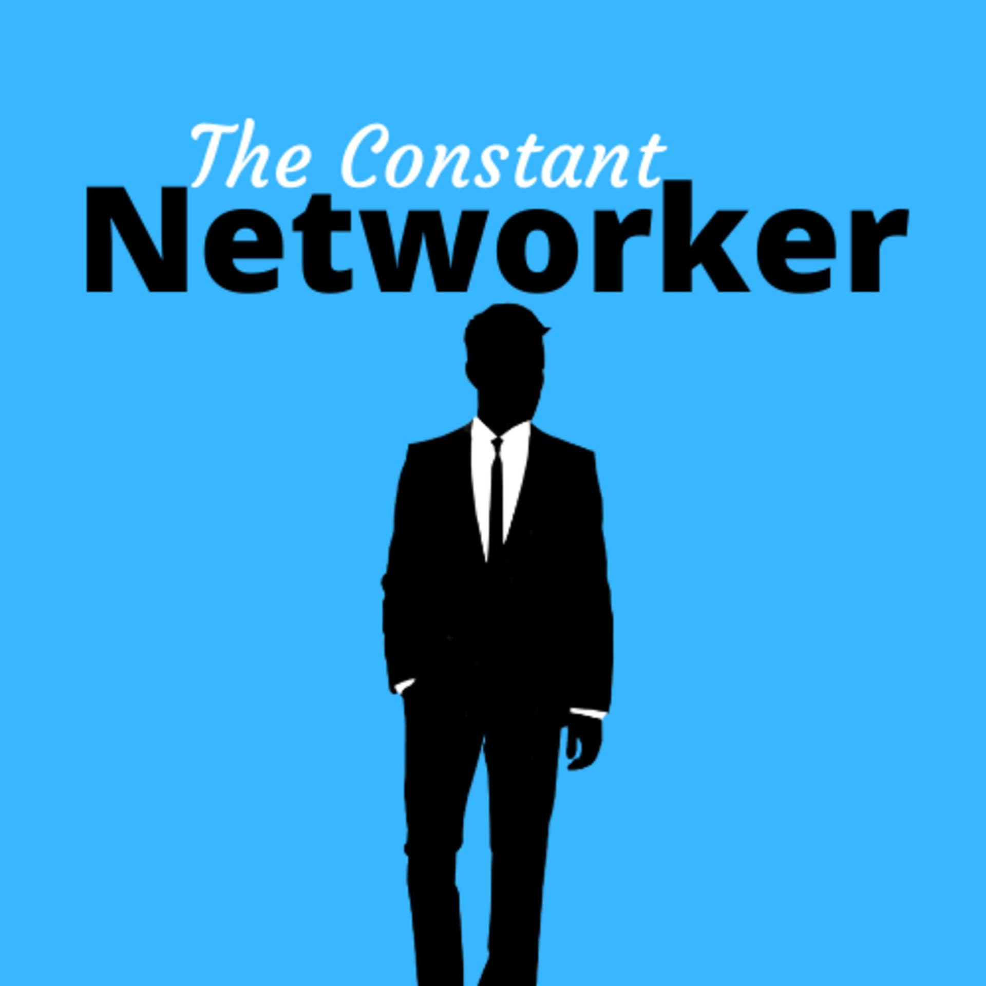 The Constant Networker - Podcasts