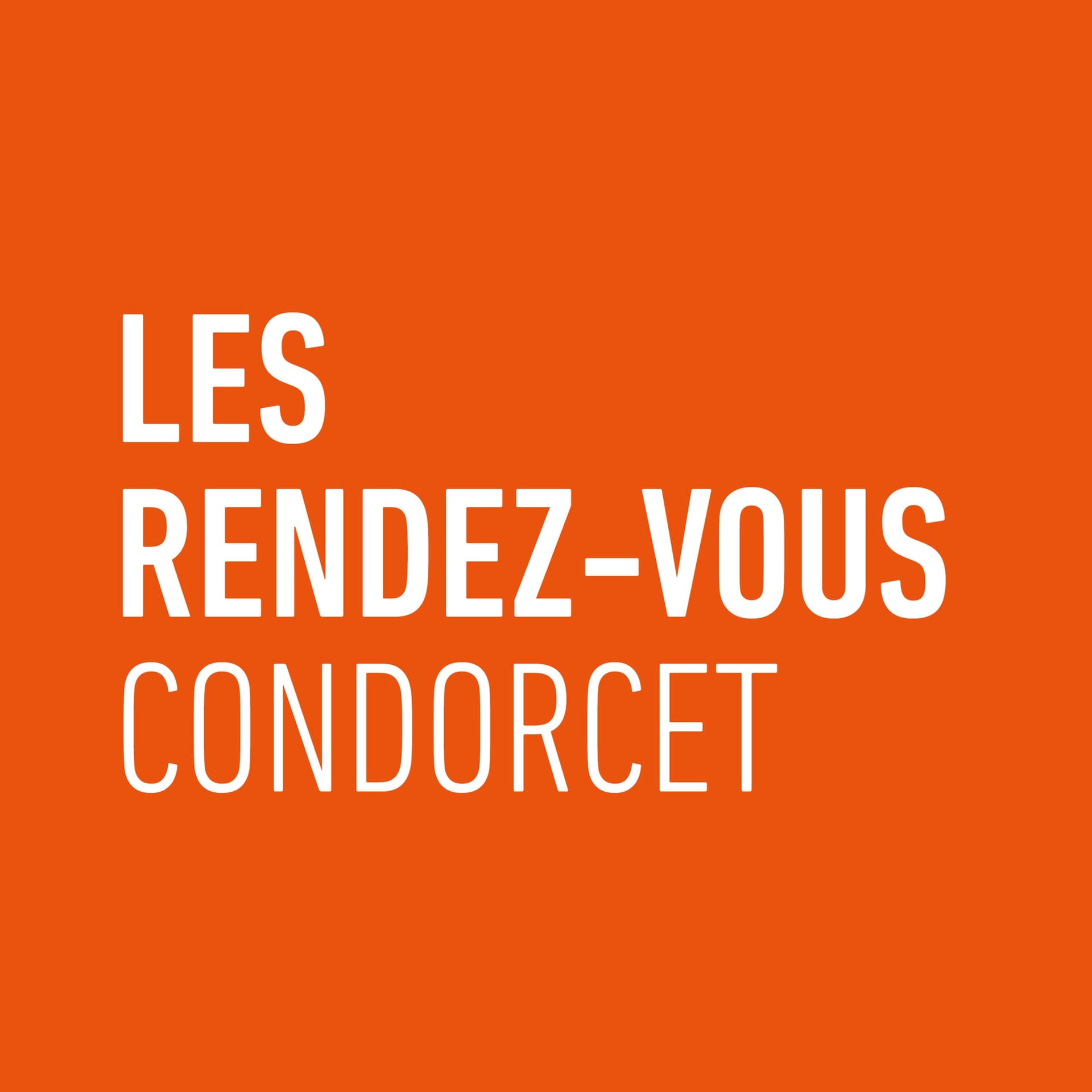 Rendez-vous Condorcet - Podcasts