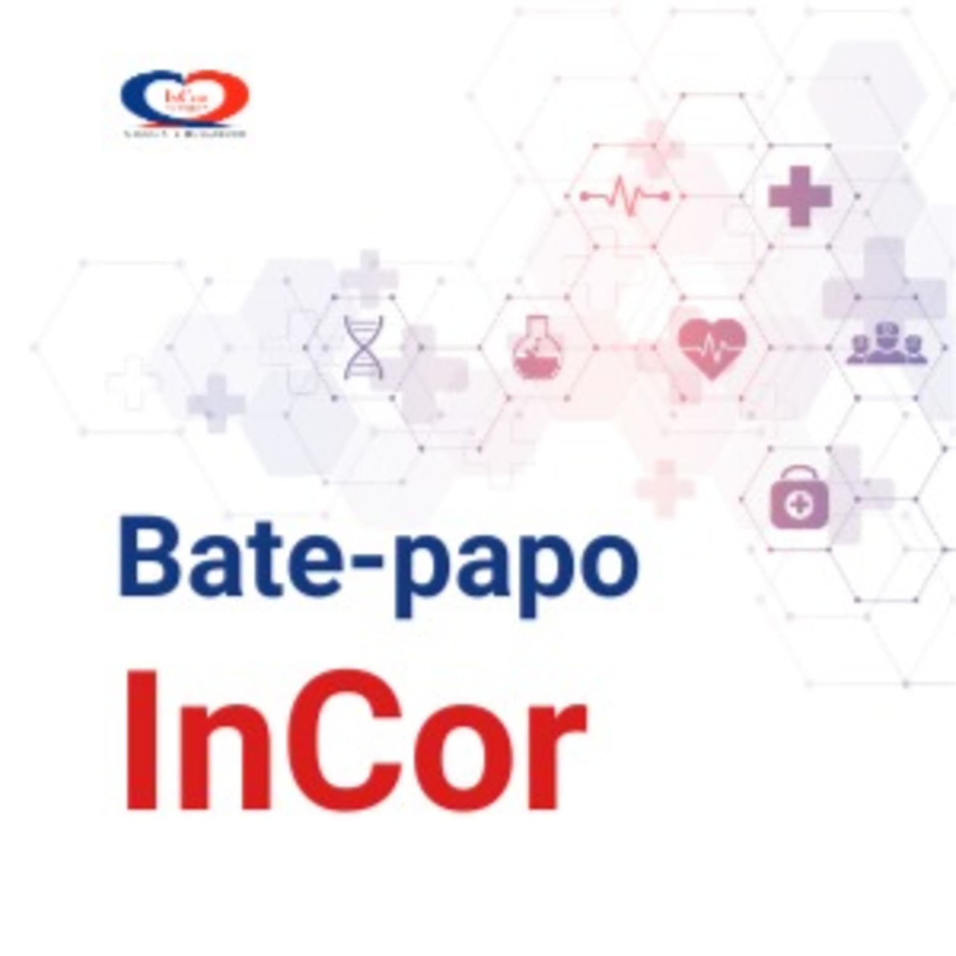 Bate-papo InCor - Podcasts