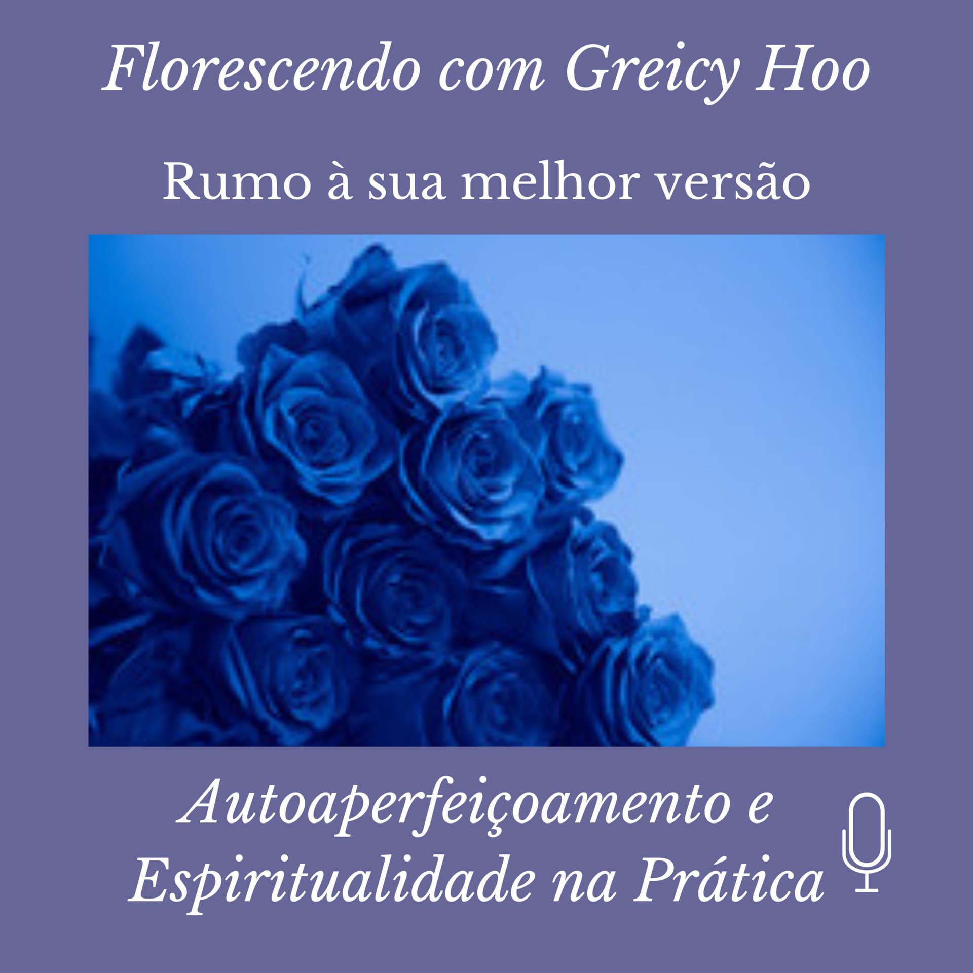 Autoaperfeiçoamento e Espiritualidade na Prática - Podcasts