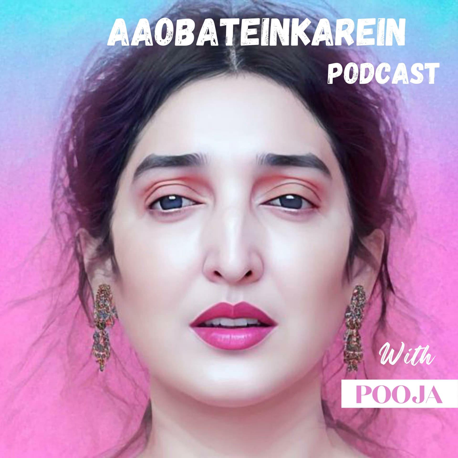 Aaobateinkarein - Podcasts