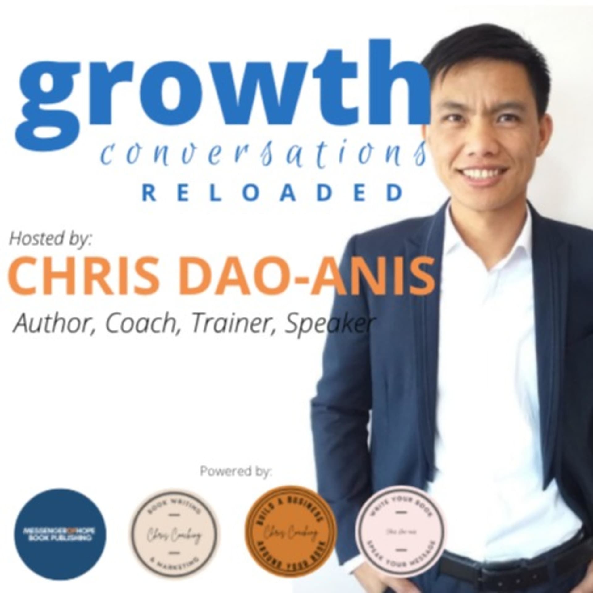 Growth Conversations with Chris Dao-anis - Podcasts