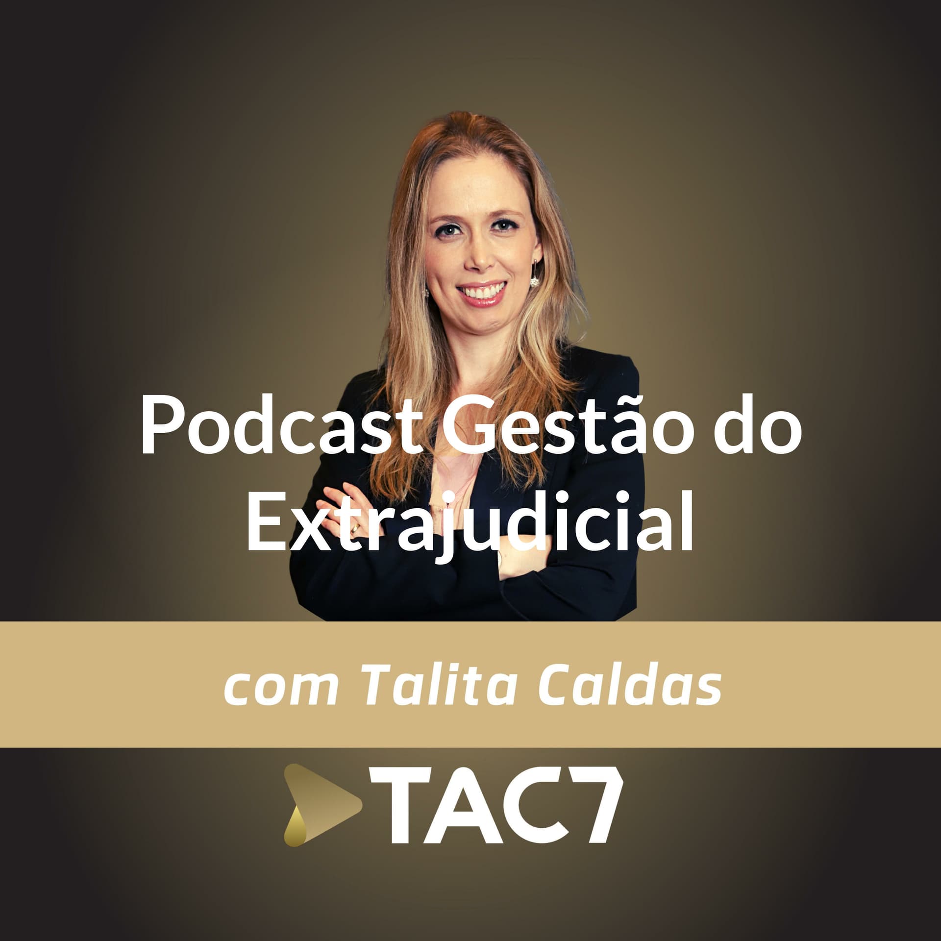 Gestão do Extrajudicial - Podcasts