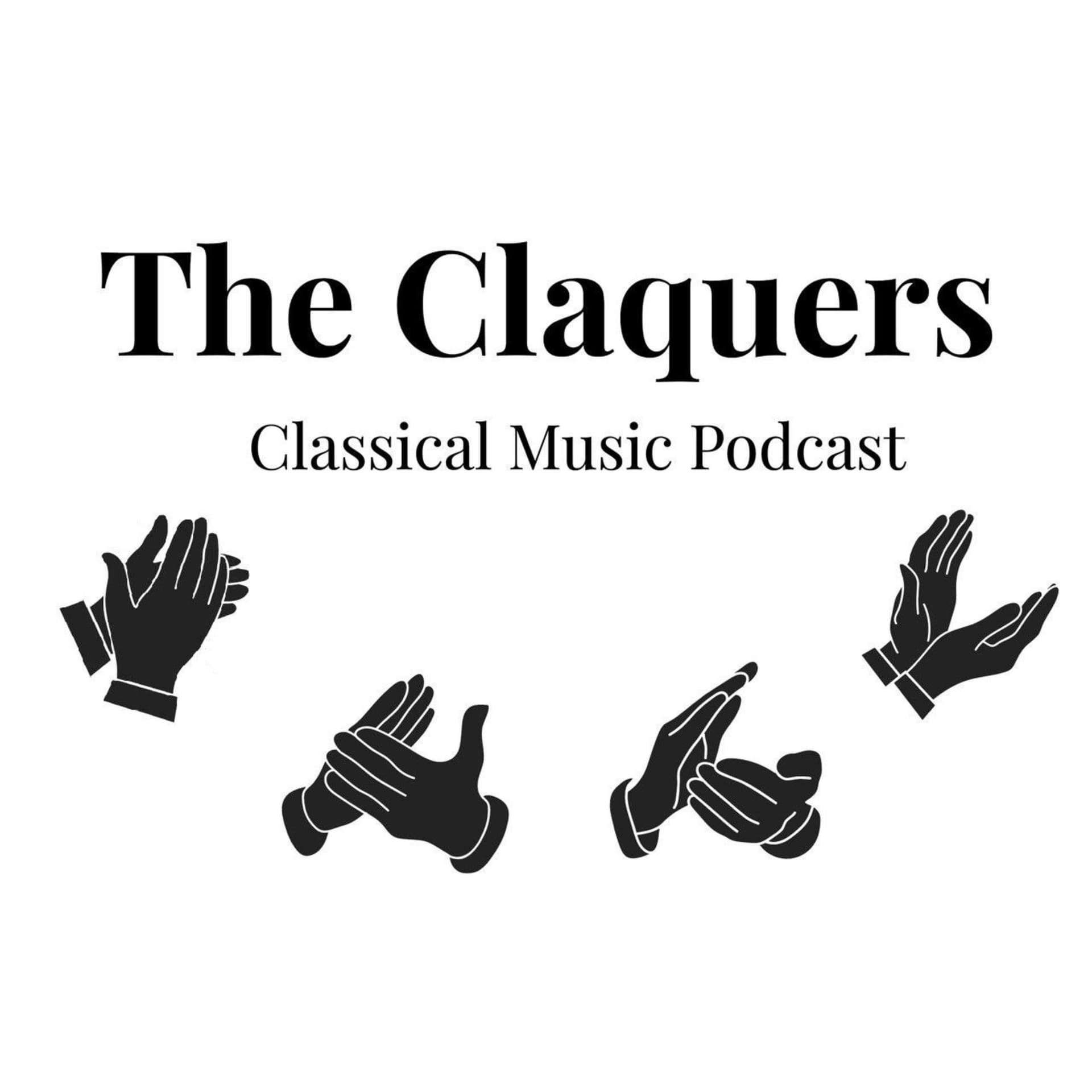 The Claquers Classical Music Podcast - Podcast