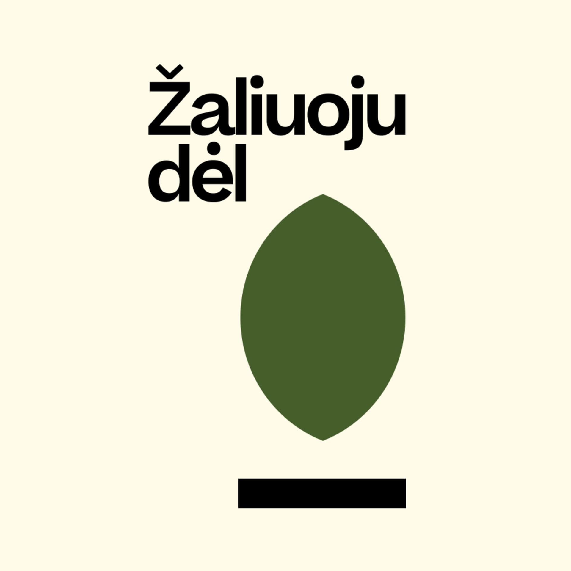Žaliuojudėl_ - Podcasts