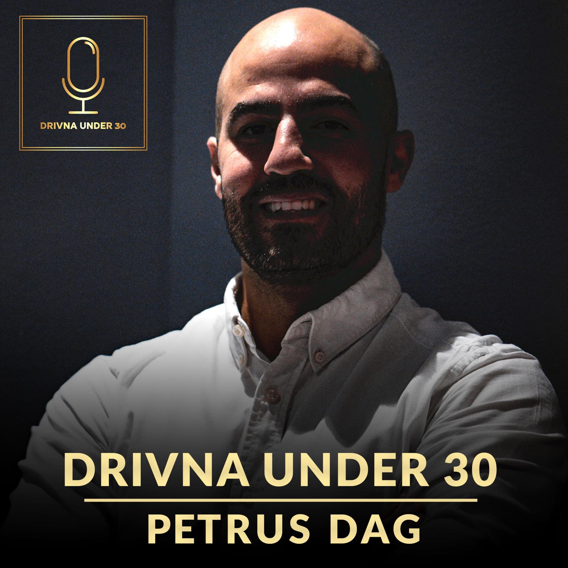 Drivna under 30 - Podcasts